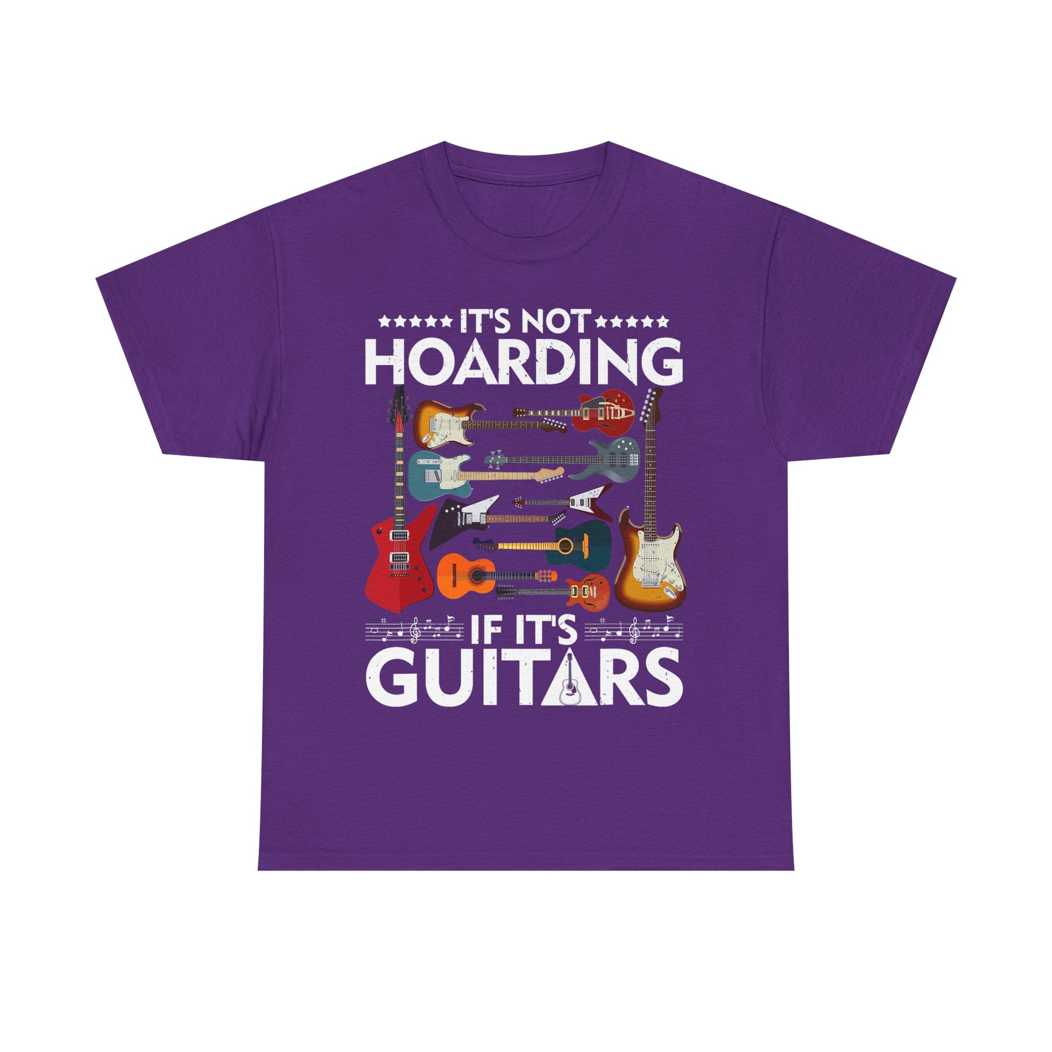 Guitar Lover T-Shirt - It's Not Hoarding If It's Guitars - Guitarist Gift Tee Shirt