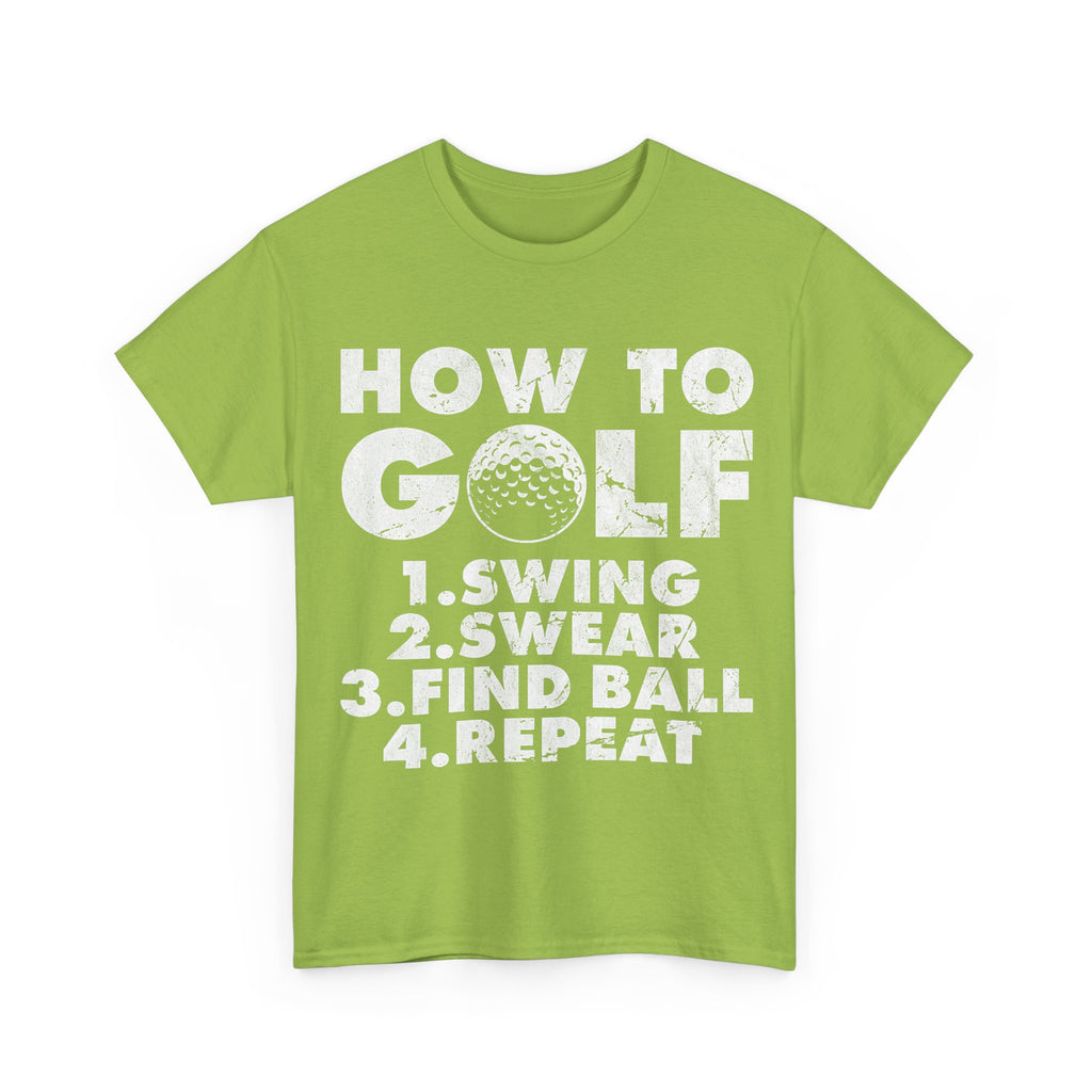 Funny Golf T-Shirt - How to Golf Tee Shirt - Gift For Golfers - Golfer Dad Grandad NEW