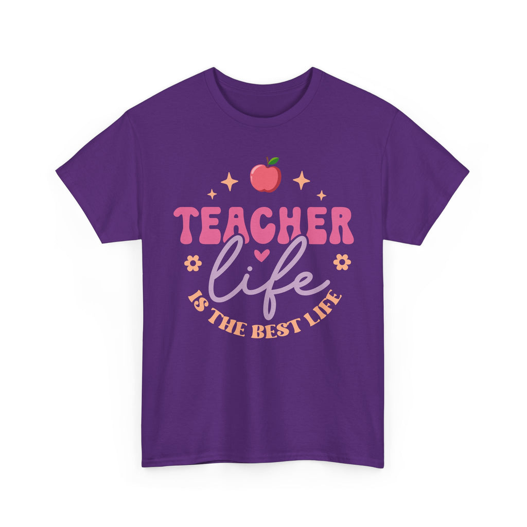 Teacher Life Is The Best Life Tee Shirt - Funny T-Shirt Gift For Teachers - End Of School Present