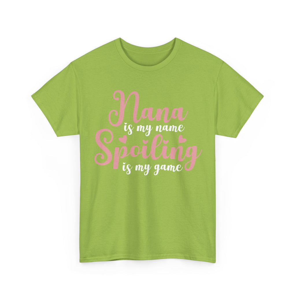 Nana Is My Name Spoiling Is My Game Tee Shirt - Funny Gift T-Shirt For Nana Nanna Grandma Grandmother NEW