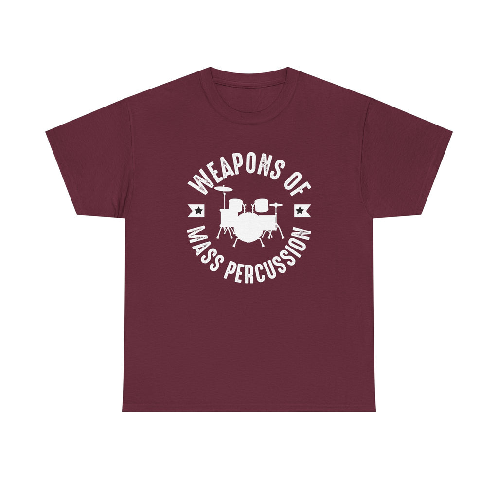 Weapons of Mass Percussion - Funny T-Shirt Gift for Drumers - Drum Kit Tee Shirt