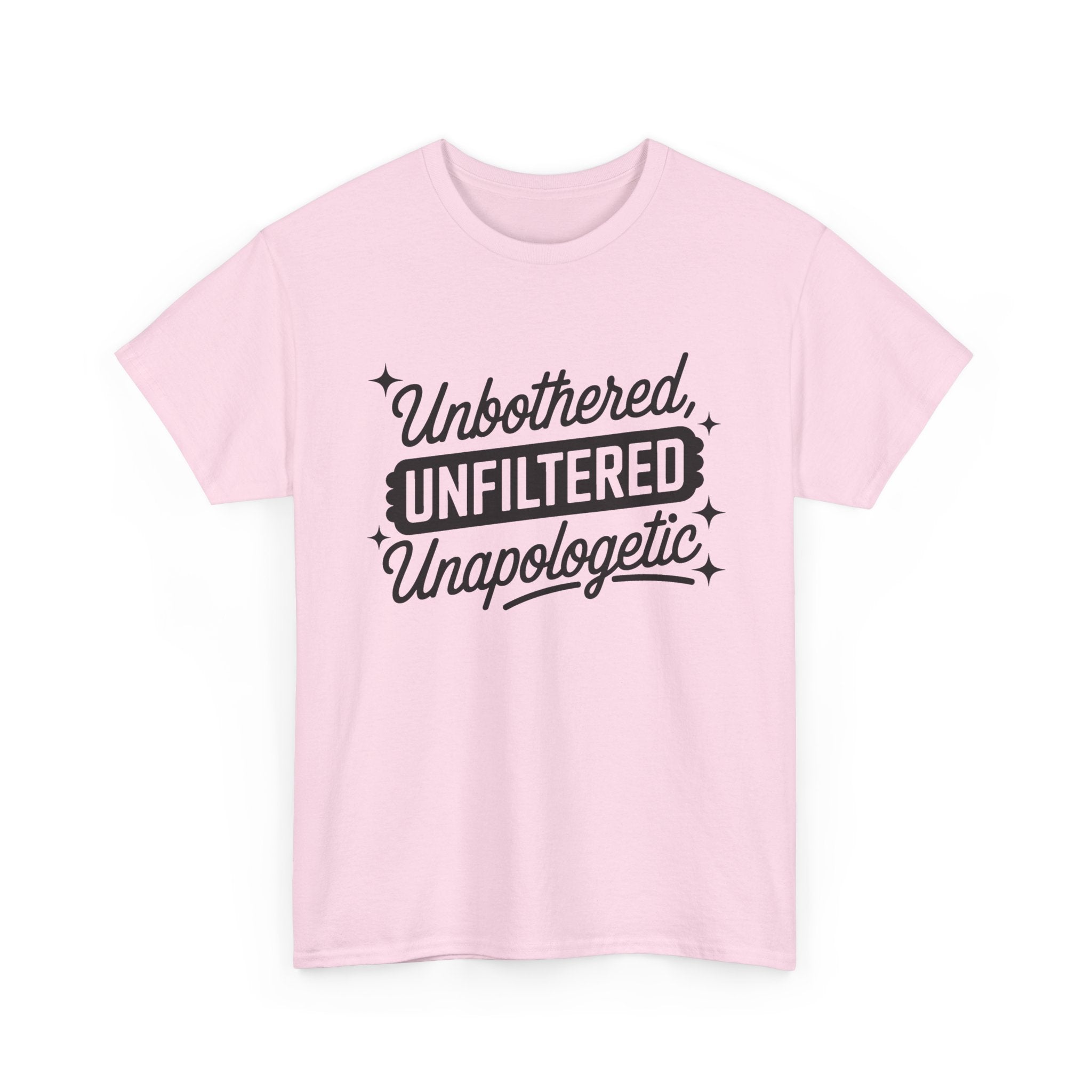 Unbothered Unfiltered Unapologetic - Funny T-Shirt - Neuro ADHD Autism Gift Tee Shirt