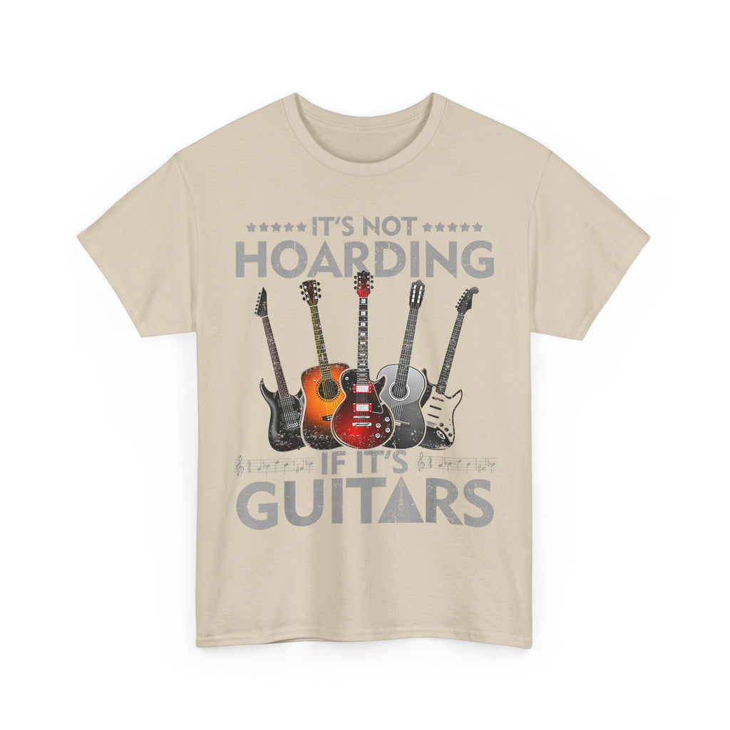 It's Not Hoarding If It's Guitars T-Shirt - Funny Guitarist Gift Tee Shirt