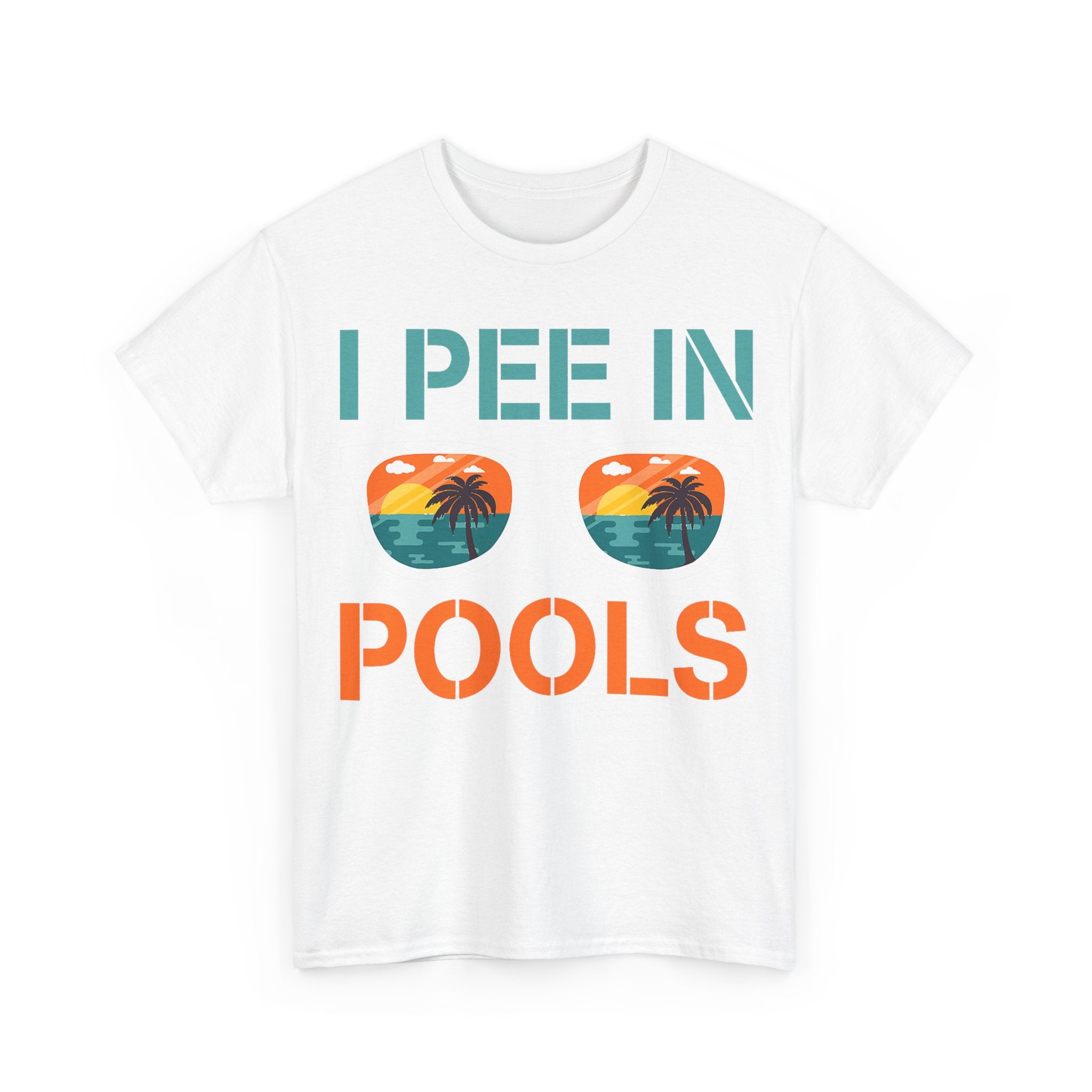 I Pee in Pools Funny Vacation Tee Shirt - Rude Offensive Gift T-Shirt For Holiday