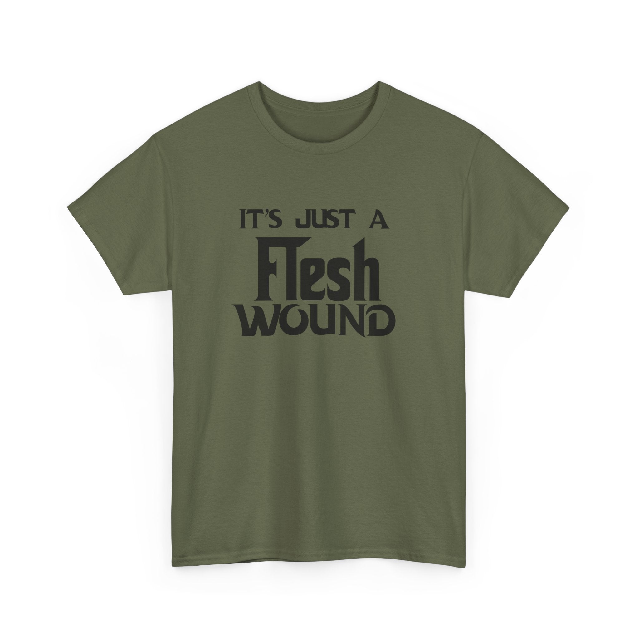T-Shirt -  Its Just a Flesh Wound - Funny Python Holy Grail Quote Tee Shirt Gift