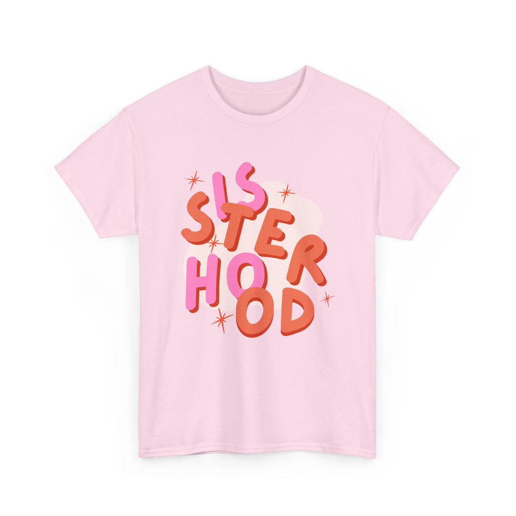 Sisterhood T-Shirt - Feminism Tee Shirt - Gift For Feminists - Sister Hood Graphic