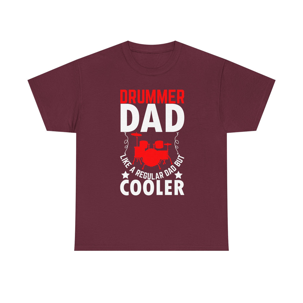 Drummer Dad T-Shirt - Like a Regular Dad but Cooler - Drum Tee Shirt for Father’s Day Birthday