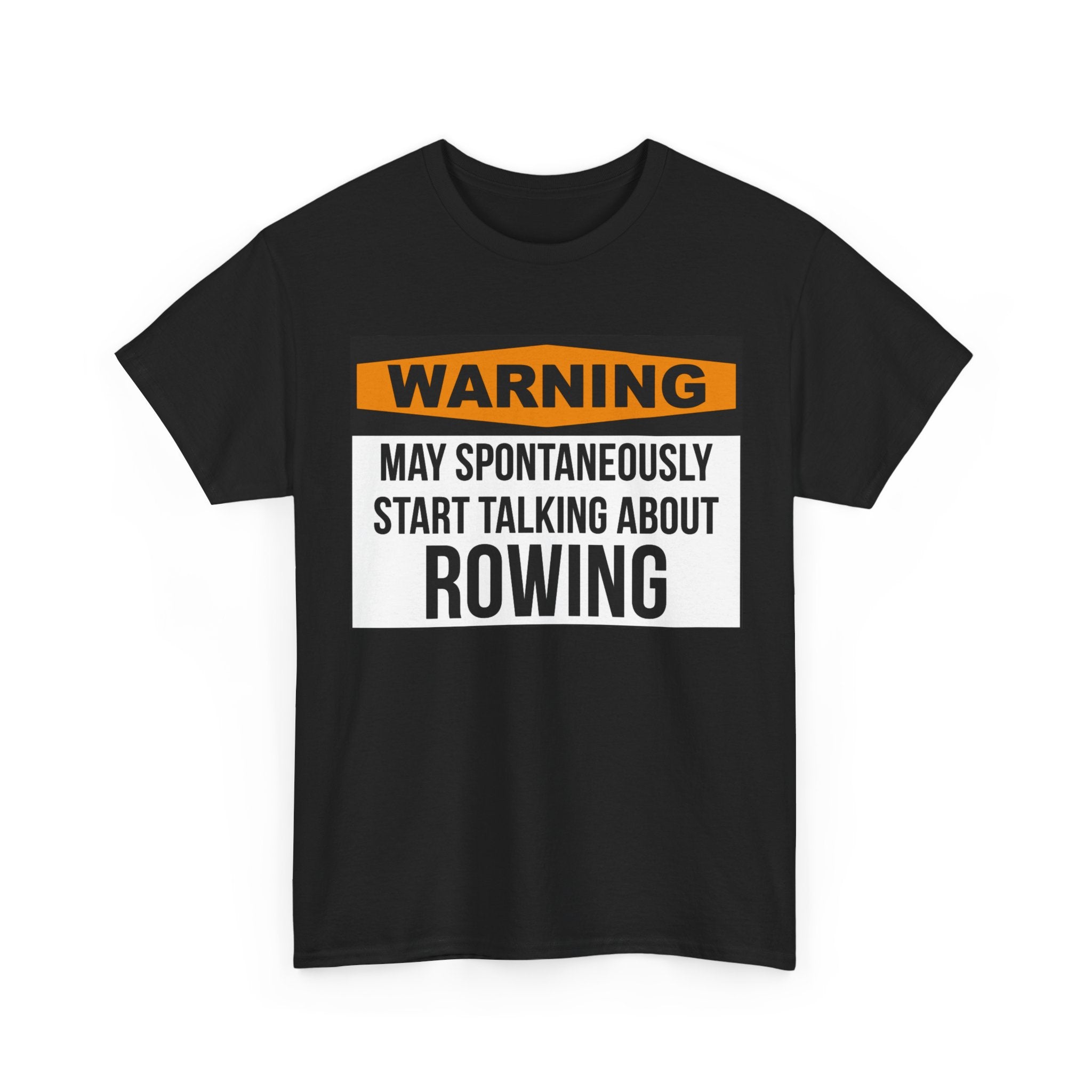 Funny Rower T-Shirt - Warning May Spontaneously Start Talking About Rowing - Tee Shirt Gift For Rowers NEW