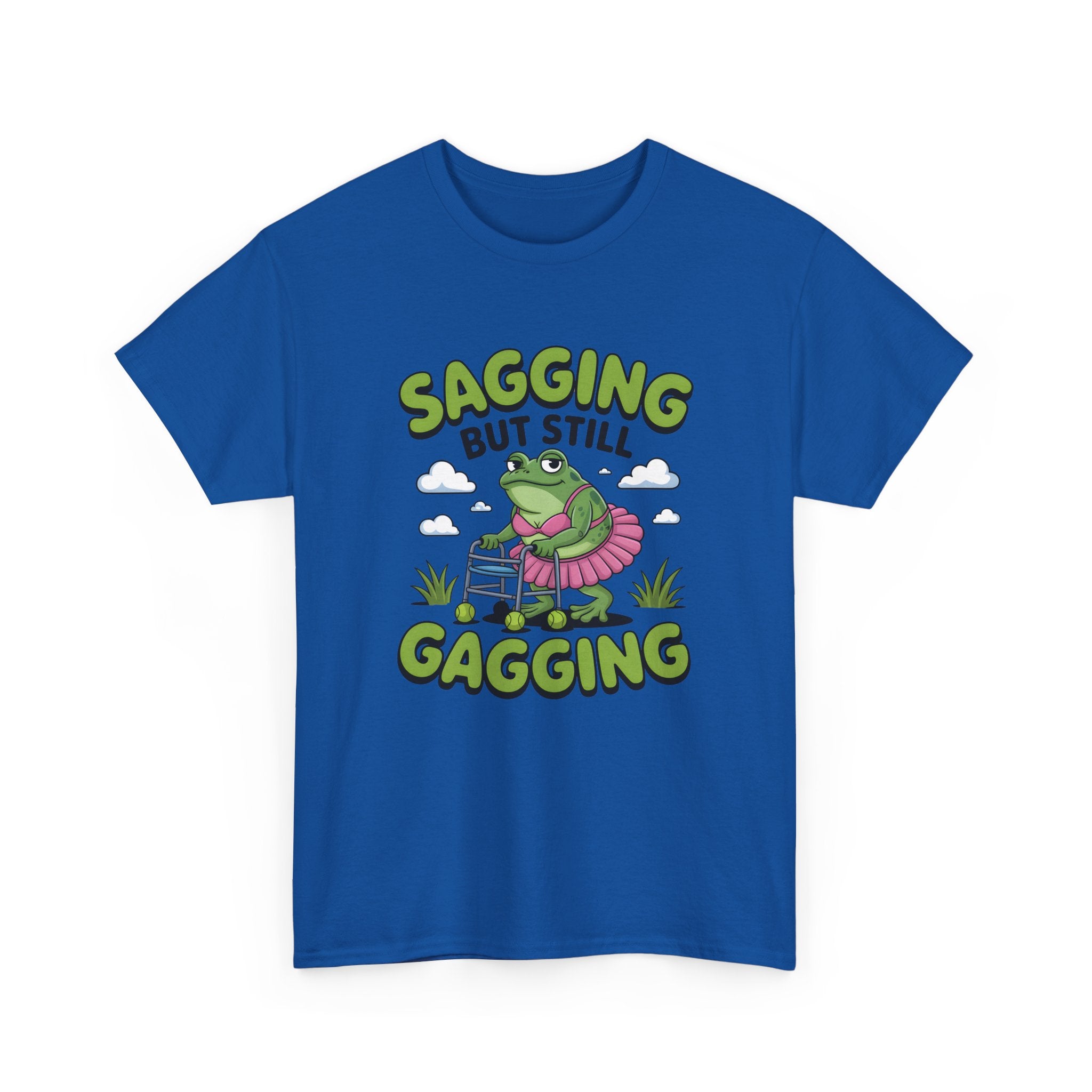 Rude Adult Tee - Sagging But Still Gagging - Funny Offensive Gift T-Shirt