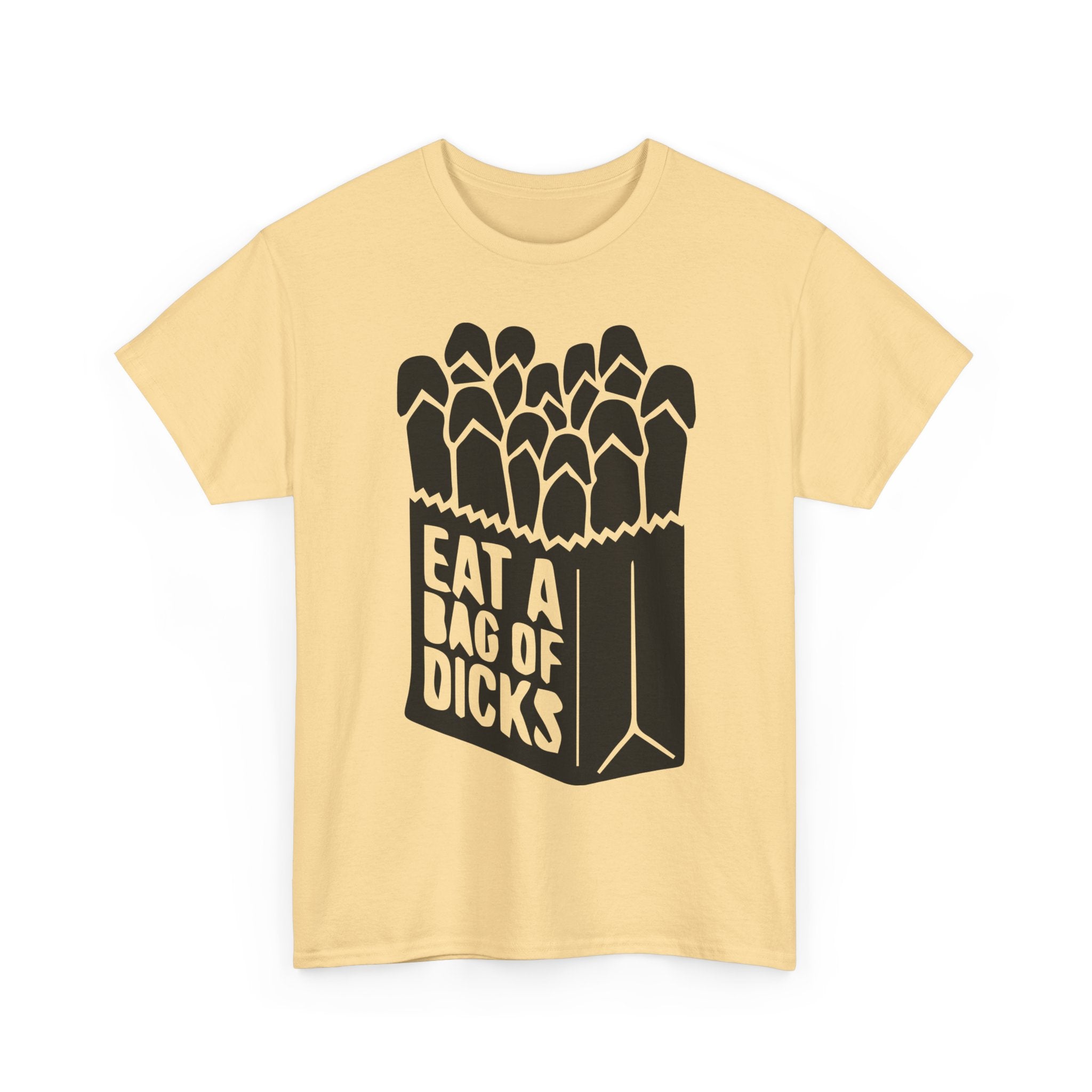 T-Shirt - Eat a Bag of Dicks - Funny Adult Rude Graphic Tee - Gift