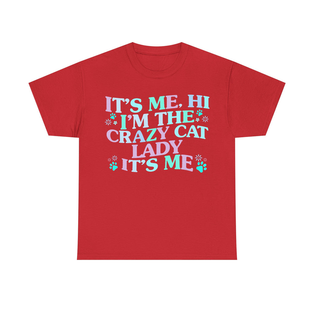 Its Me The Crazy Cat Lady Tee Shirt - Crazy Cat Lover T-Shirt - Funny Gift For Cat Owners NEW