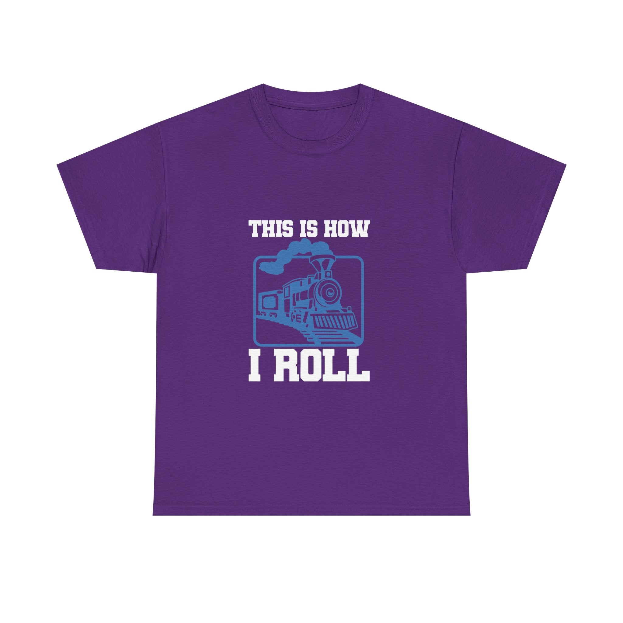 This Is How I Roll - Funny Train Tee Shirt - Gift For Trains Enthusiast - T-Shirt For Train Set Modeller Father Grandad