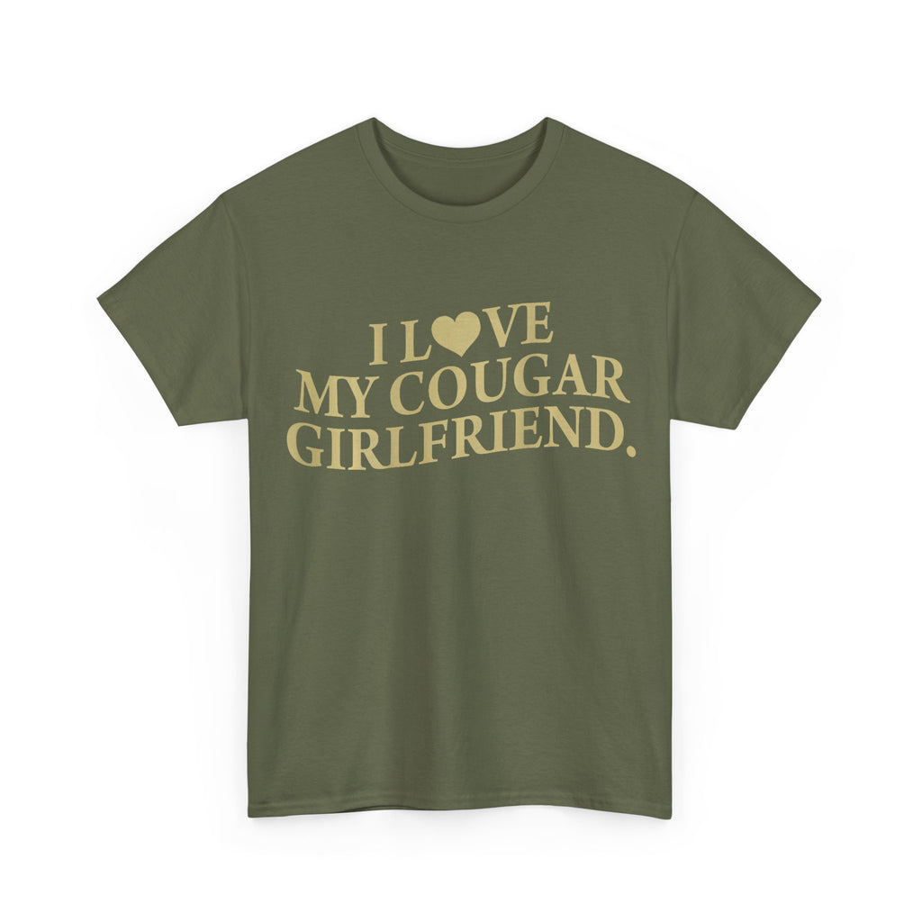 Funny T-Shirt - I Love My Cougar Girlfriend - Tee Shirt Gift For Men - NEW
