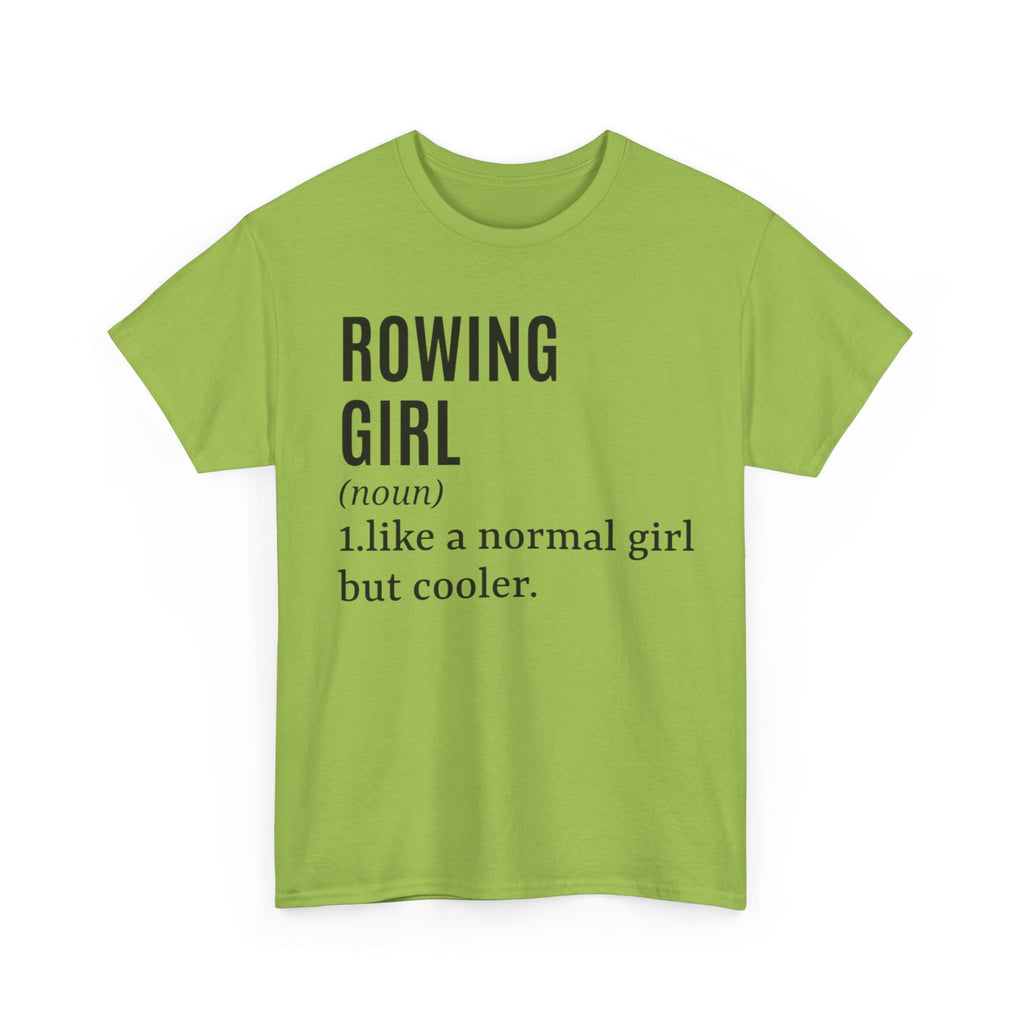 Funny Rowing T-Shirt - Rower Girl Like A Normal Girl But Cooler - Funny Gift For Female Rowers Tee Shirt NEW