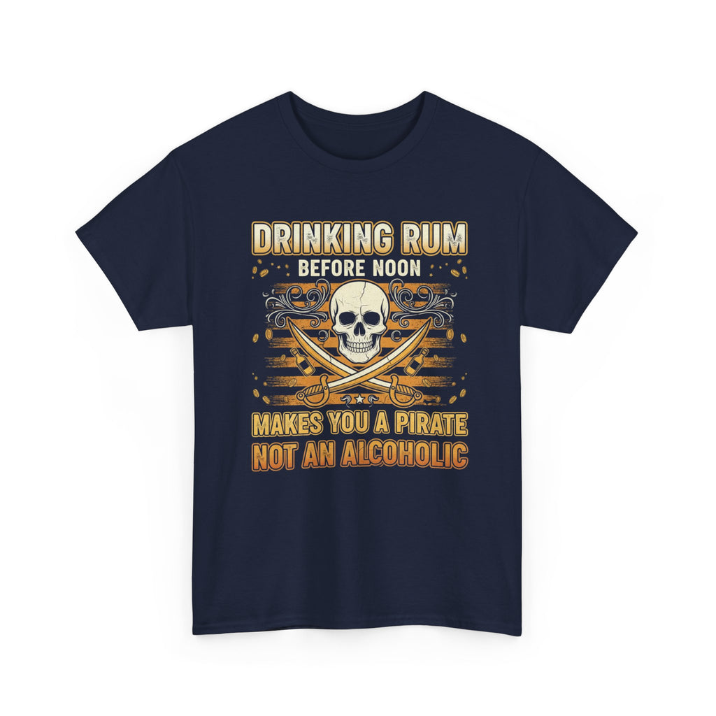 Funny Pirate T-Shirt - Drinking Rum Befire Noon - Tee Shirt Gift for Rum Drinkers