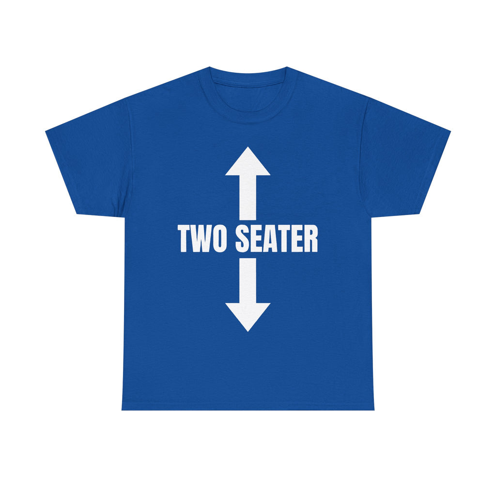 Two Seater T-Shirt - Funny Adult Rude 2 Seat Tee - Offensive Gift