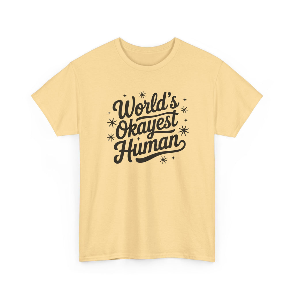 World's Okayest Human T-Shirt - Funny Novelty Tee Shirt Gift ADHD Autism Neuro