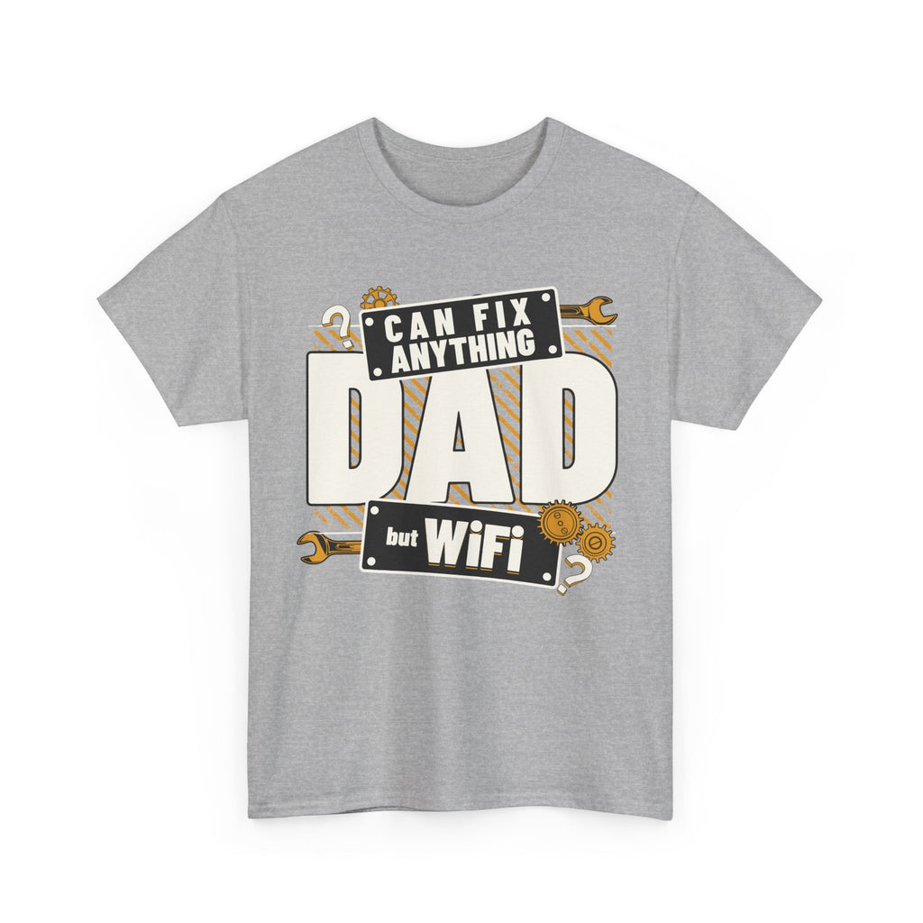 Funny T-Shirt - Dad Can Fix Anything But WiFi - Fathers Day Gift - Dad Birthday Tee Shirt - NEW