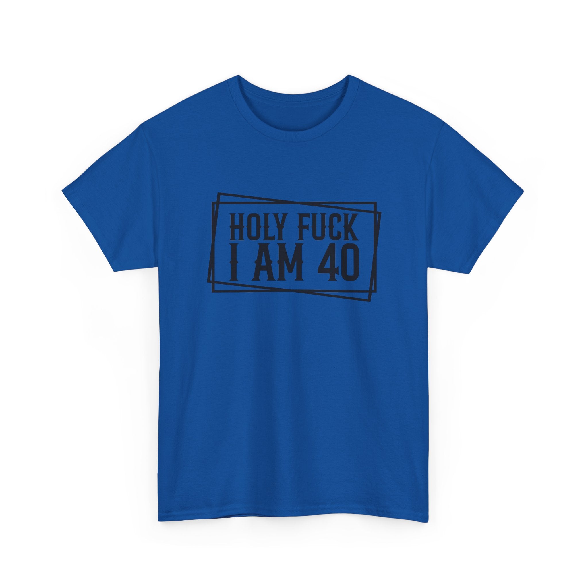 40th Birthday T-Shirt - Holy F*** I Am 40 - Funny Adult Forty Gift Tee