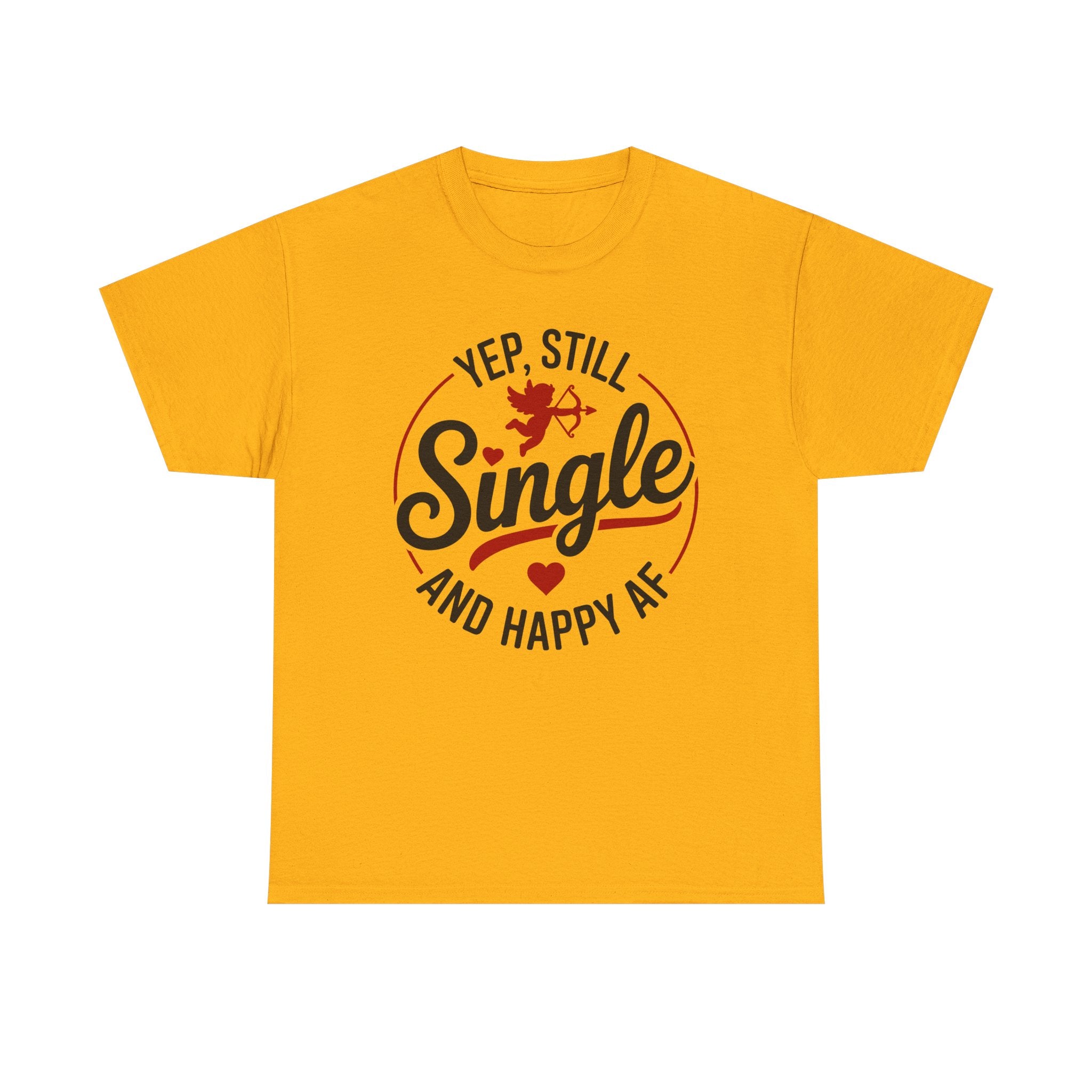 Single and Happy AF T-Shirt -  Funny Valentines Day Single Anti-Valentine Tee Shirt Gift