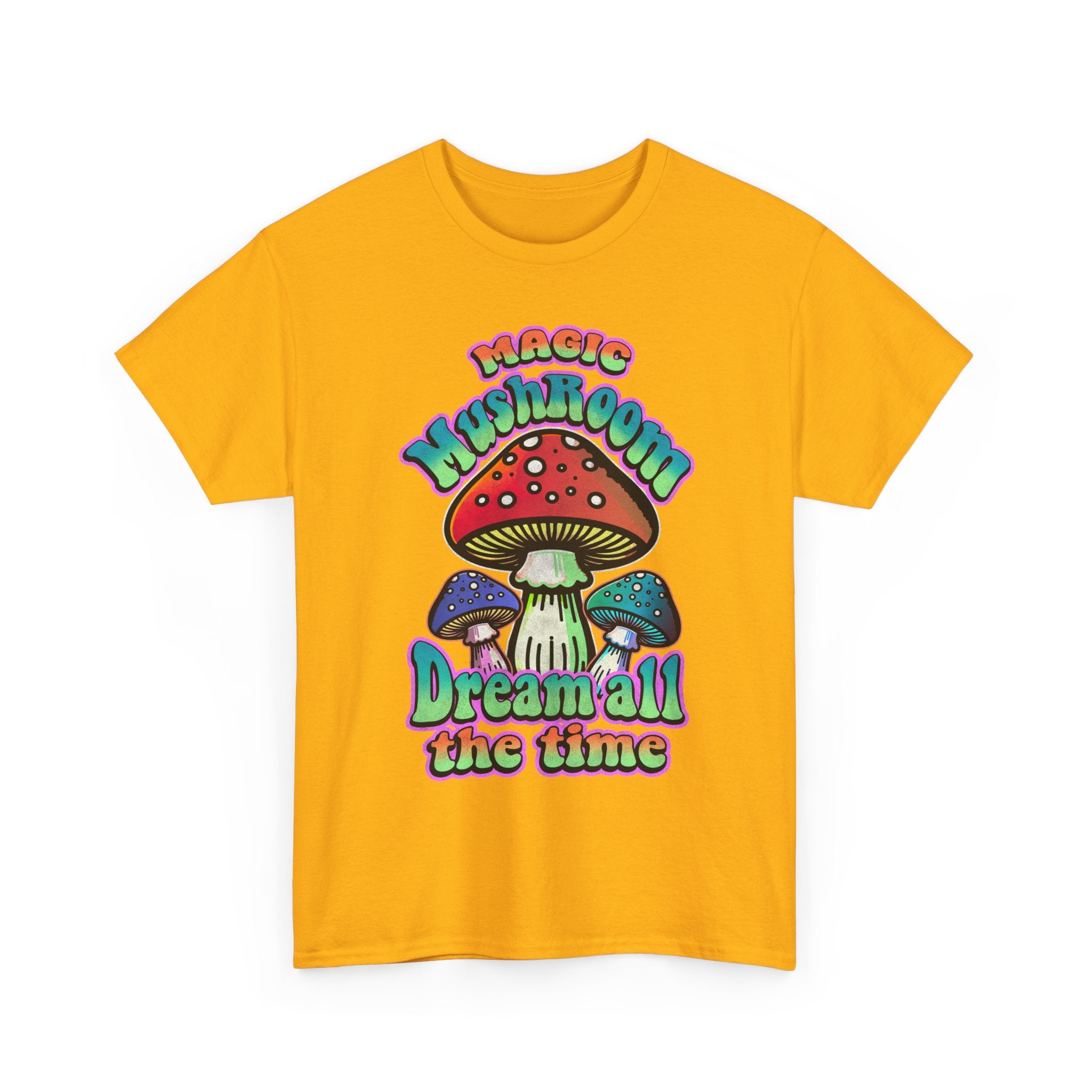 Mushroom Dream Tee Shirt - Magic Mushroom: Dream All the Time - Psychedelic Graphic T-Shirt