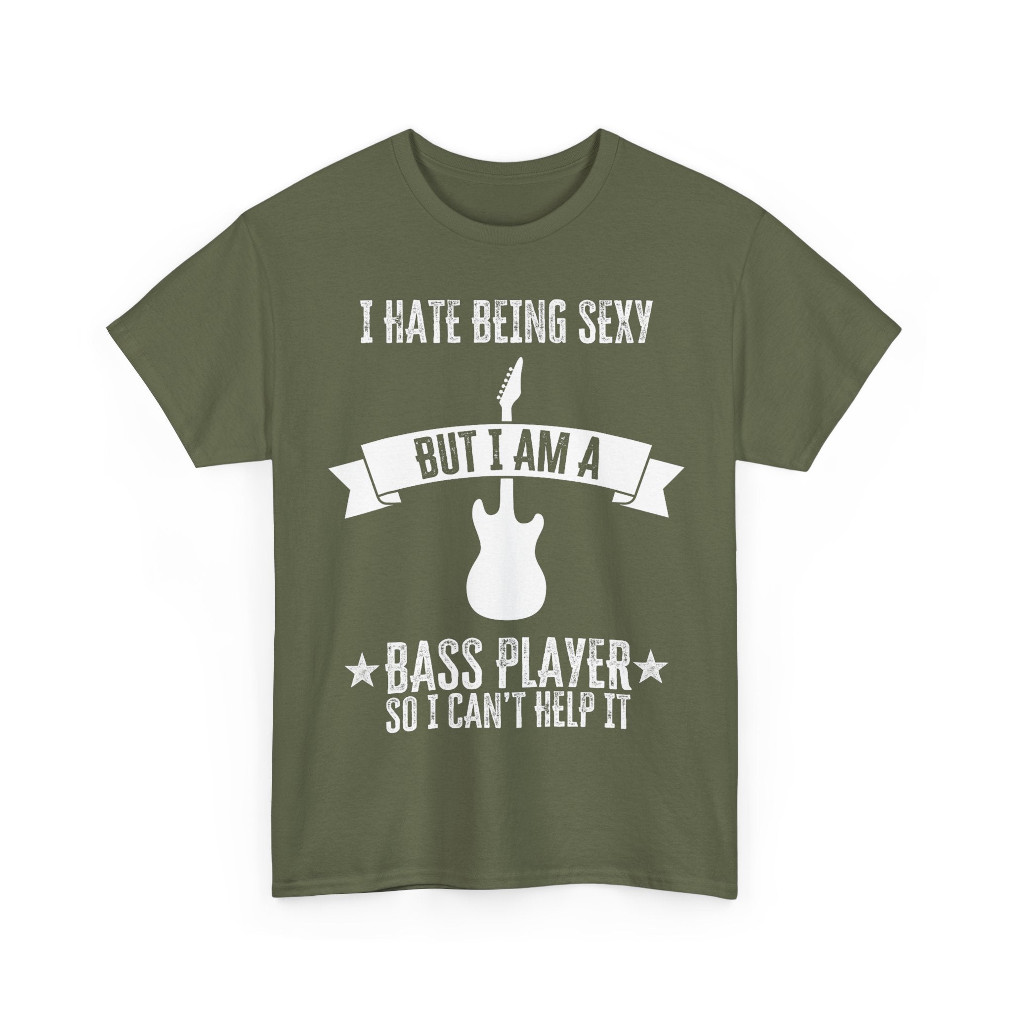 Funny Bass Guitar T-Shirt - I Hate Being Sexy But I Am a Bass Player - Tee Shirt Gift For Bassist