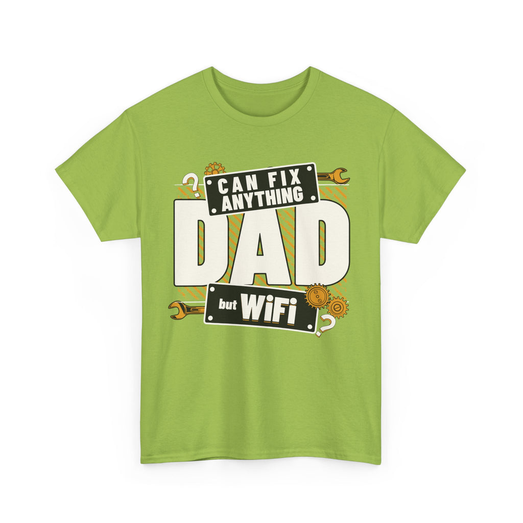 Funny T-Shirt - Dad Can Fix Anything But WiFi - Fathers Day Gift - Dad Birthday Tee Shirt - NEW