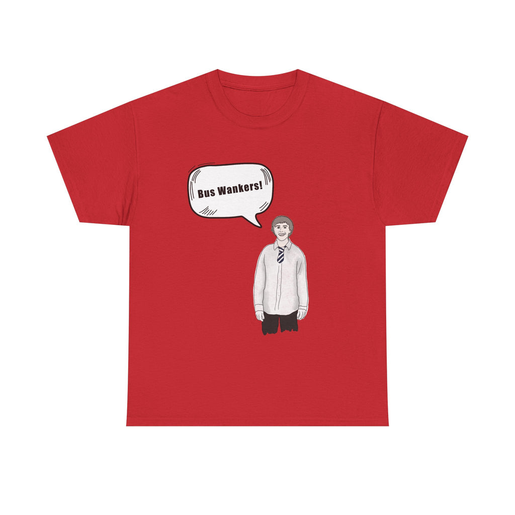 Bus W**kers T-Shirt - Inbetweeners Jay Funny Gift Tee Shirt