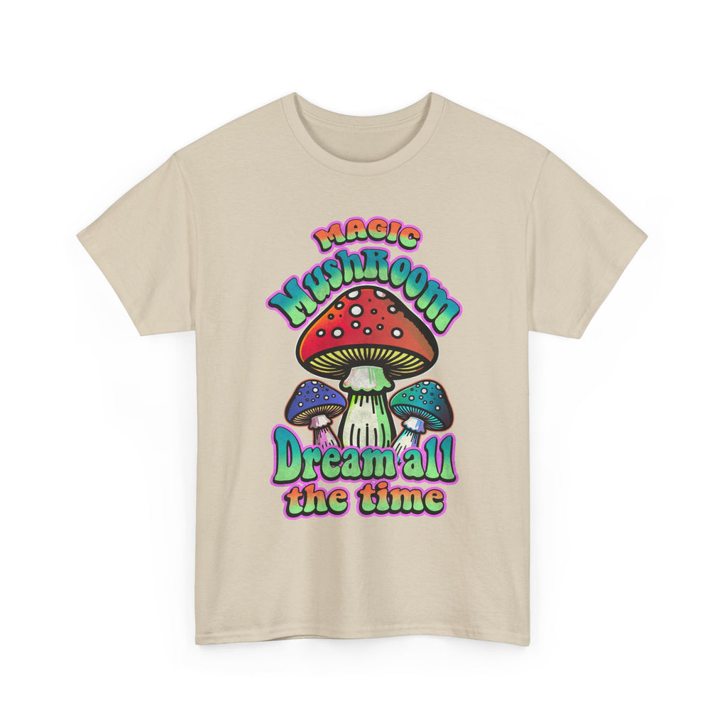 Mushroom Dream Tee Shirt - Magic Mushroom: Dream All the Time - Psychedelic Graphic T-Shirt