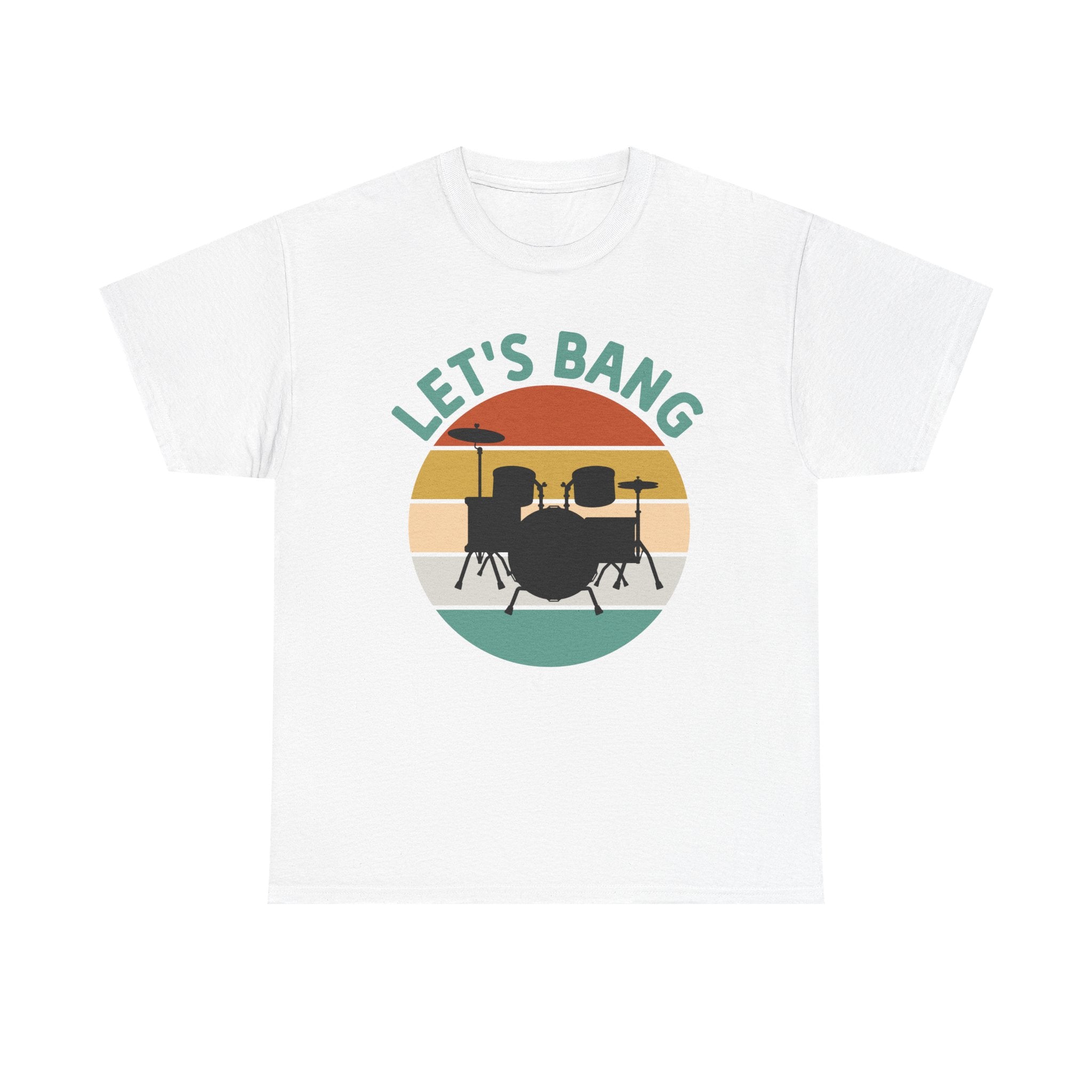 Let's Bang Drumset T-Shirt - Retro Drummer Band Tee Shirt Gift