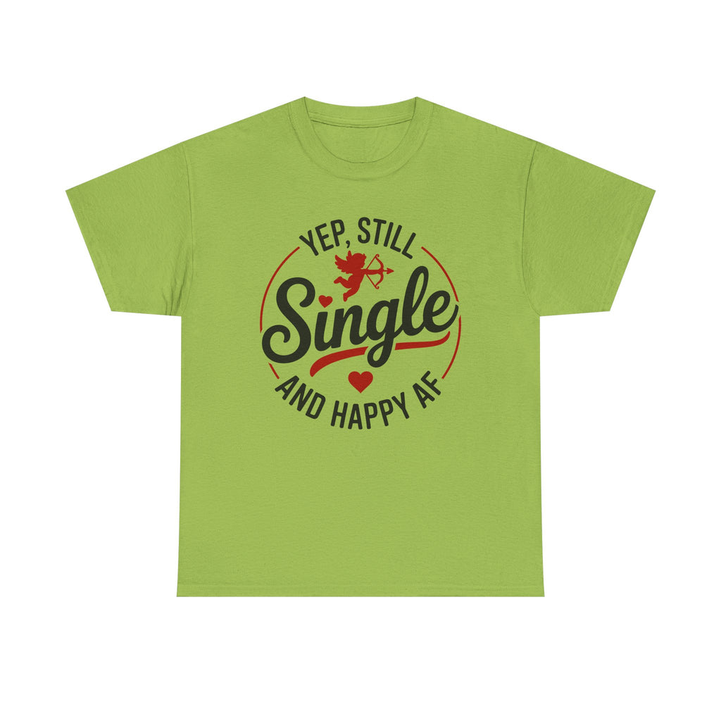 Single and Happy AF T-Shirt -  Funny Valentines Day Single Anti-Valentine Tee Shirt Gift