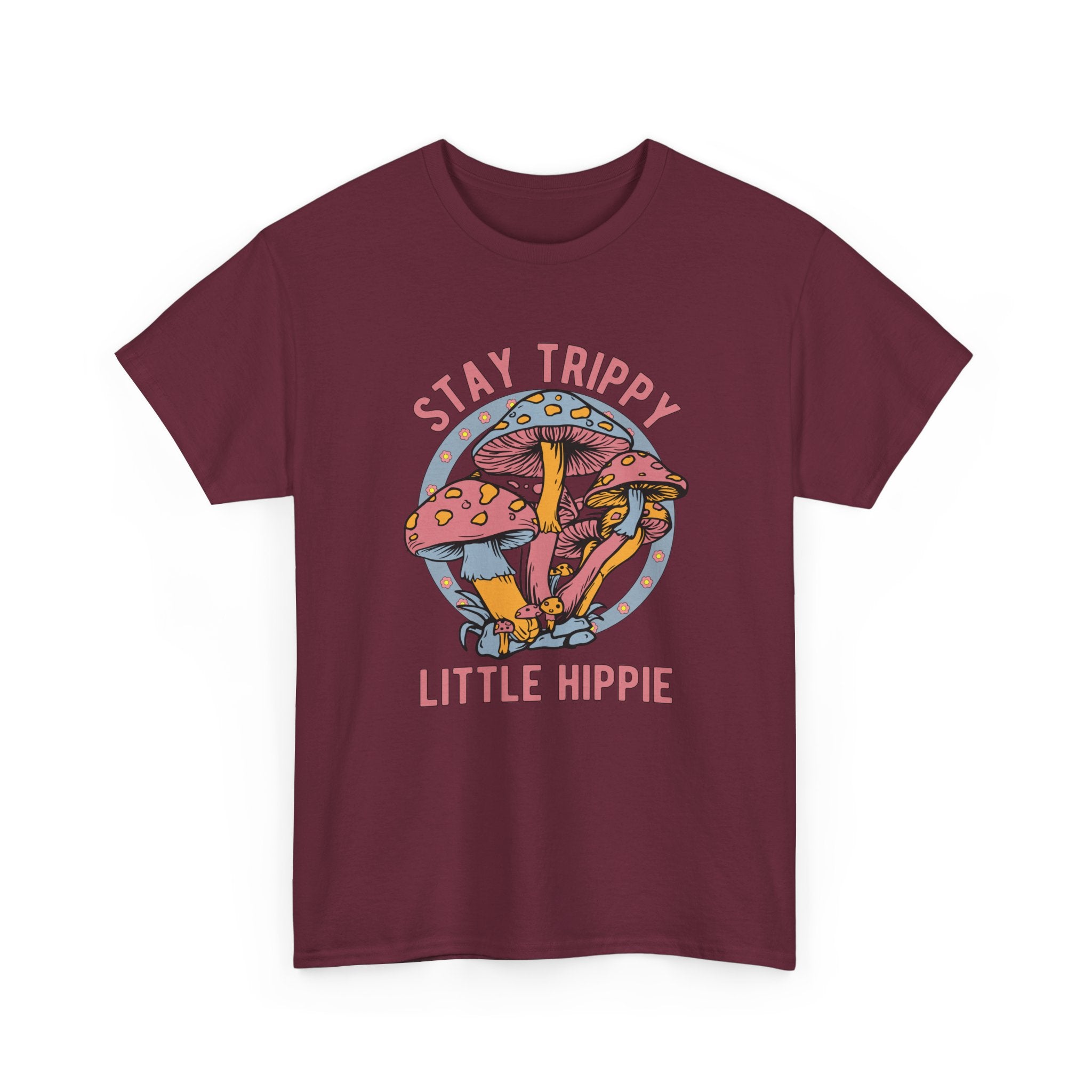 Stay Trippy Little Hippie T-Shirt - Funny Magic Mushroom Tee Shirt - Gift NEW