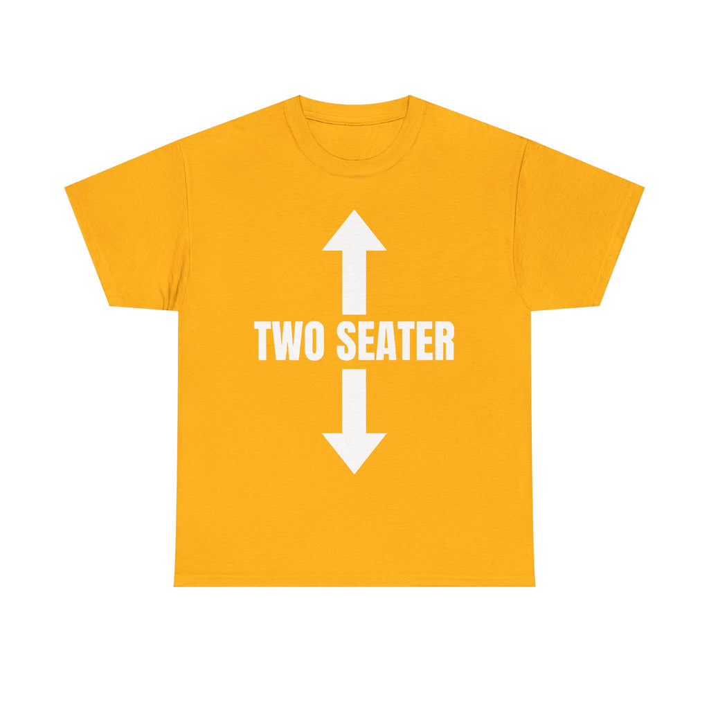 Two Seater T-Shirt - Funny Adult Rude 2 Seat Tee - Offensive Gift