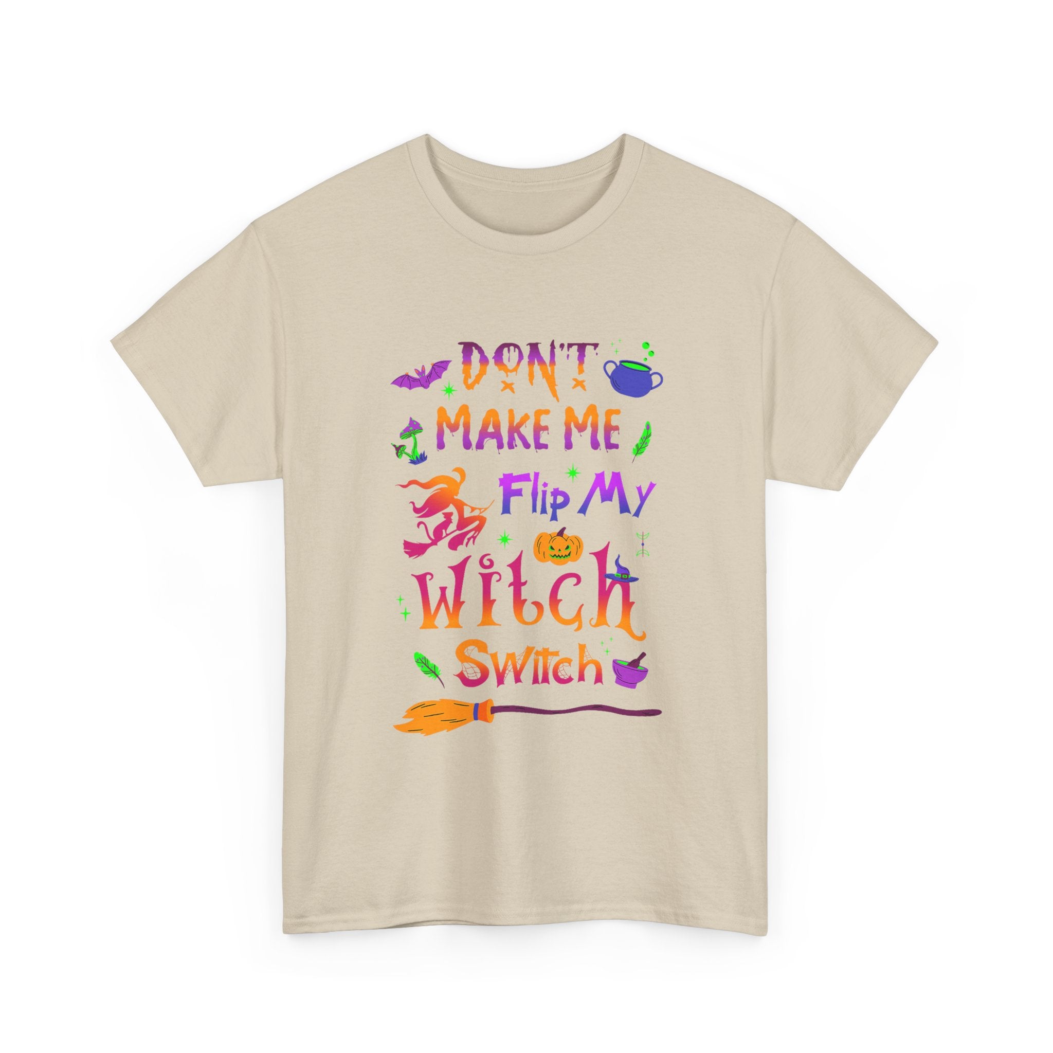 Don't Make Me Flip My Witch Switch - Funny T Shirt For Witches - Wicken Tee Shirt Gift NEW