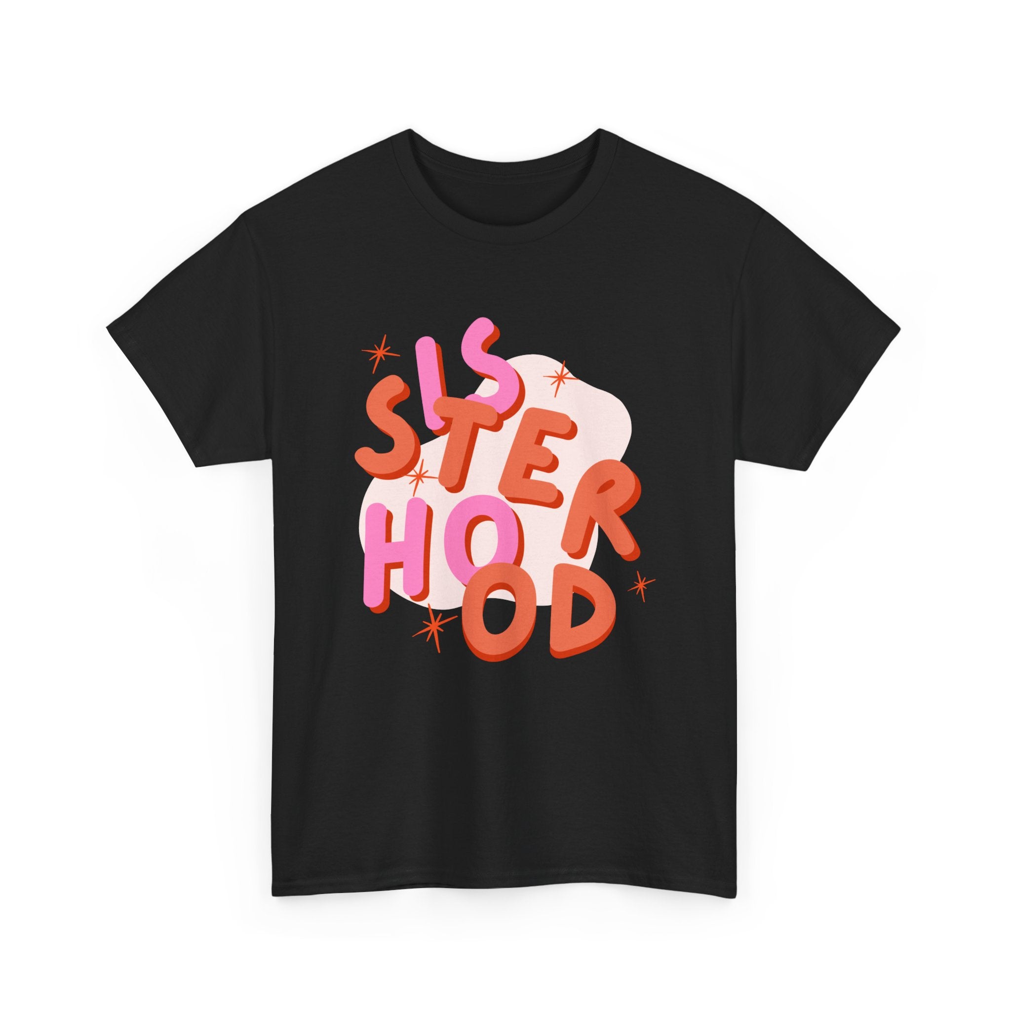 Sisterhood T-Shirt - Feminism Tee Shirt - Gift For Feminists - Sister Hood Graphic
