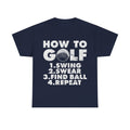 Funny Golf T-Shirt - How to Golf Tee Shirt - Gift For Golfers - Golfer Dad Grandad NEW
