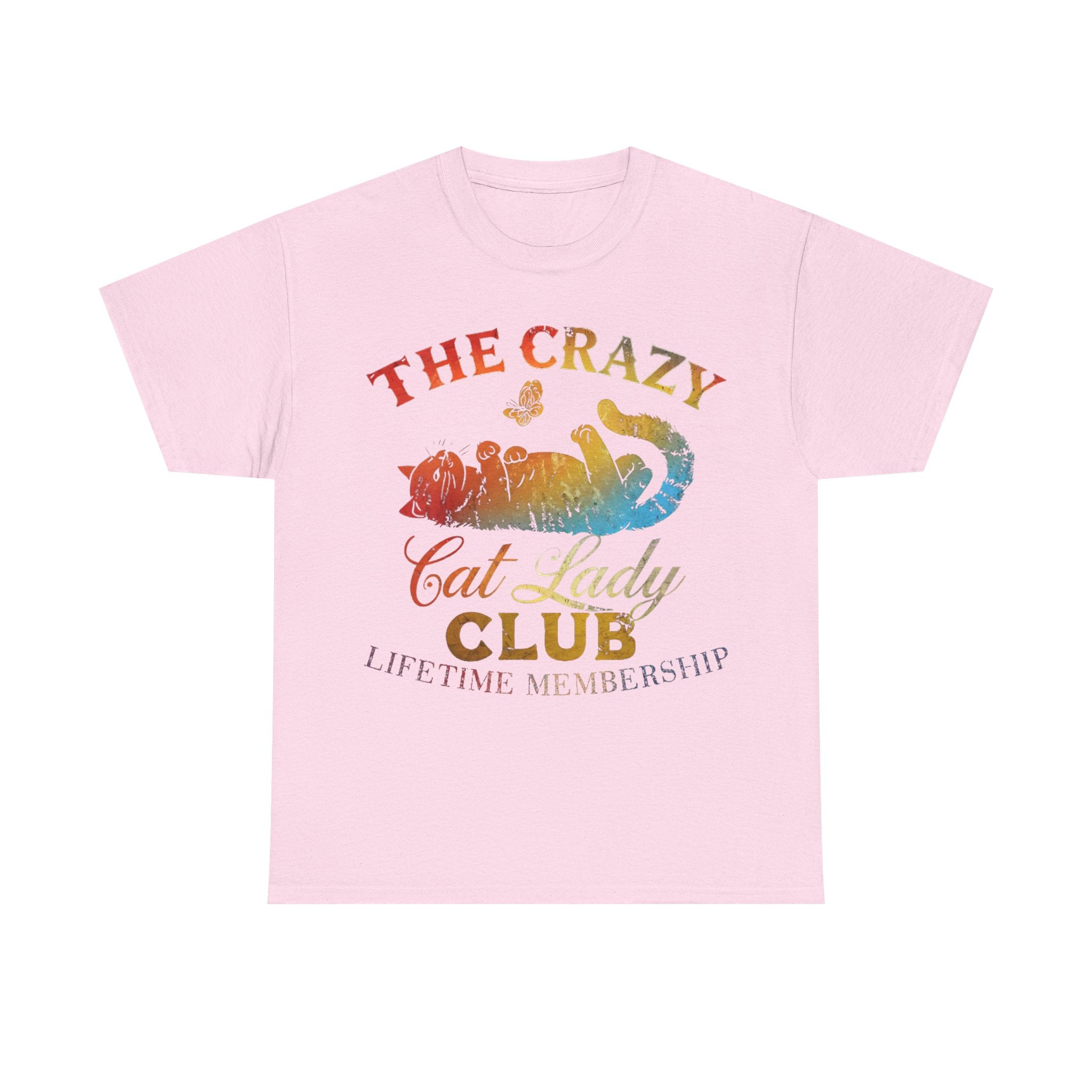 The Crazy Cat Lady Club Tee Shirt - Gift For Cat Lovers - Funny Cat Owner T-Shirt - NEW