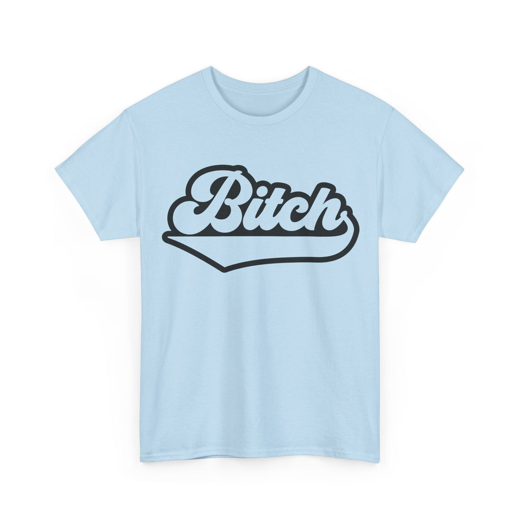 Graphic Tee - Bitch - Funny Rude Adult Script Logo T‑Shirt Gift for Her