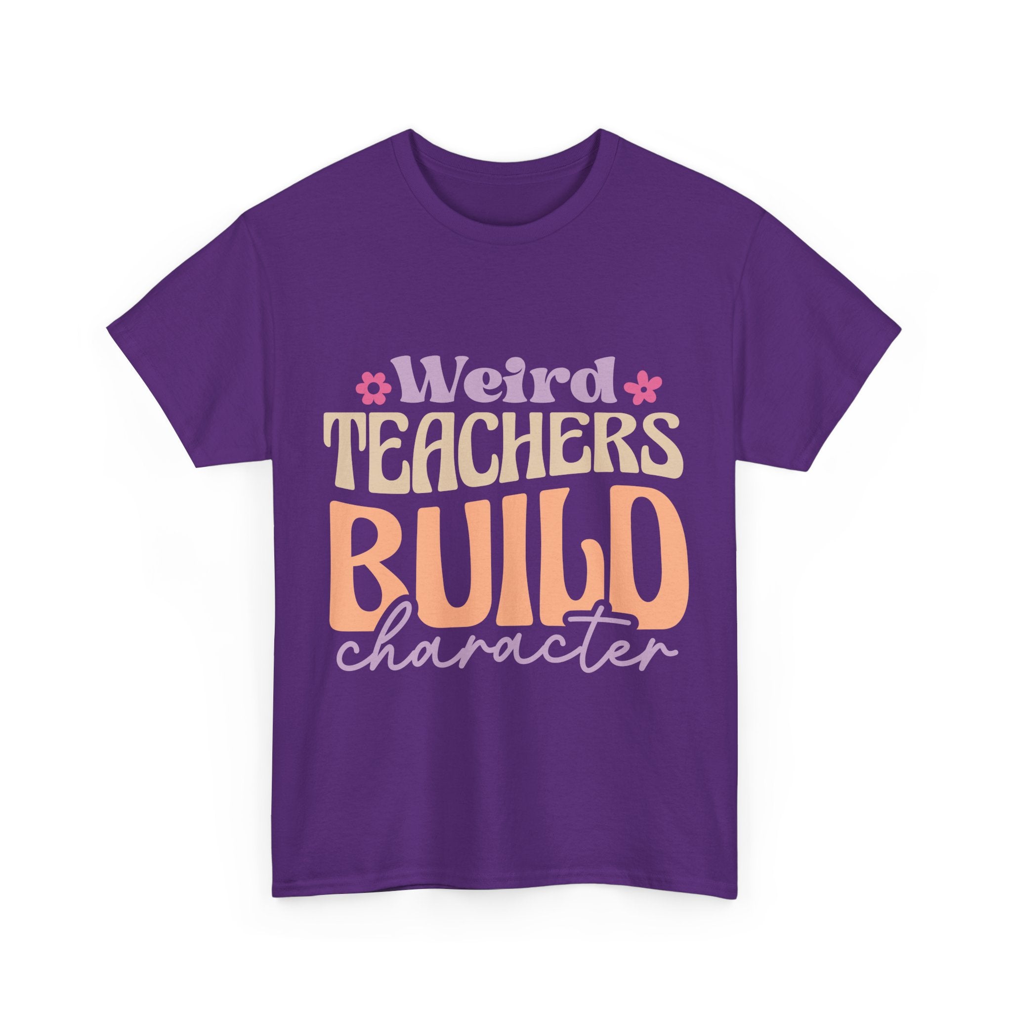 Weird Teachers Build Character Tee Shirt - Funny T-Shirt Gift For Teacher Or Learning Assistant NEW