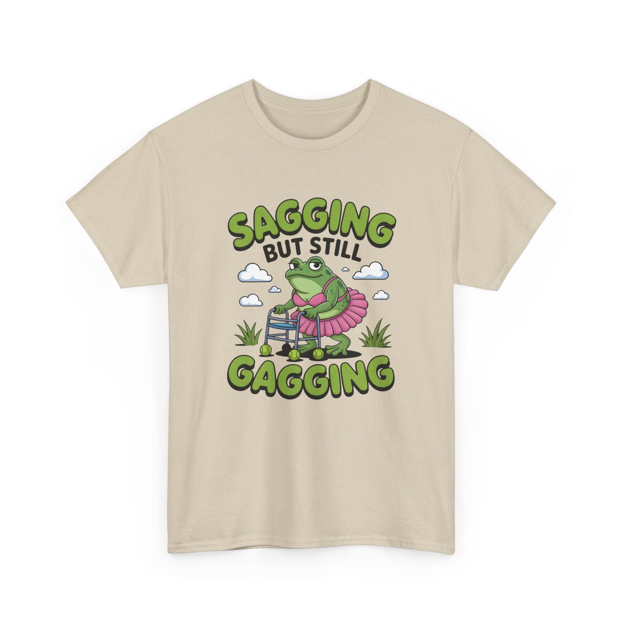 Rude Adult Tee - Sagging But Still Gagging - Funny Offensive Gift T-Shirt