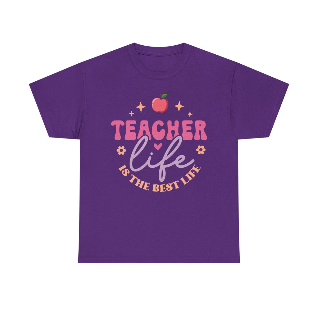 Teacher Life Is The Best Life Tee Shirt - Funny T-Shirt Gift For Teachers - End Of School Present