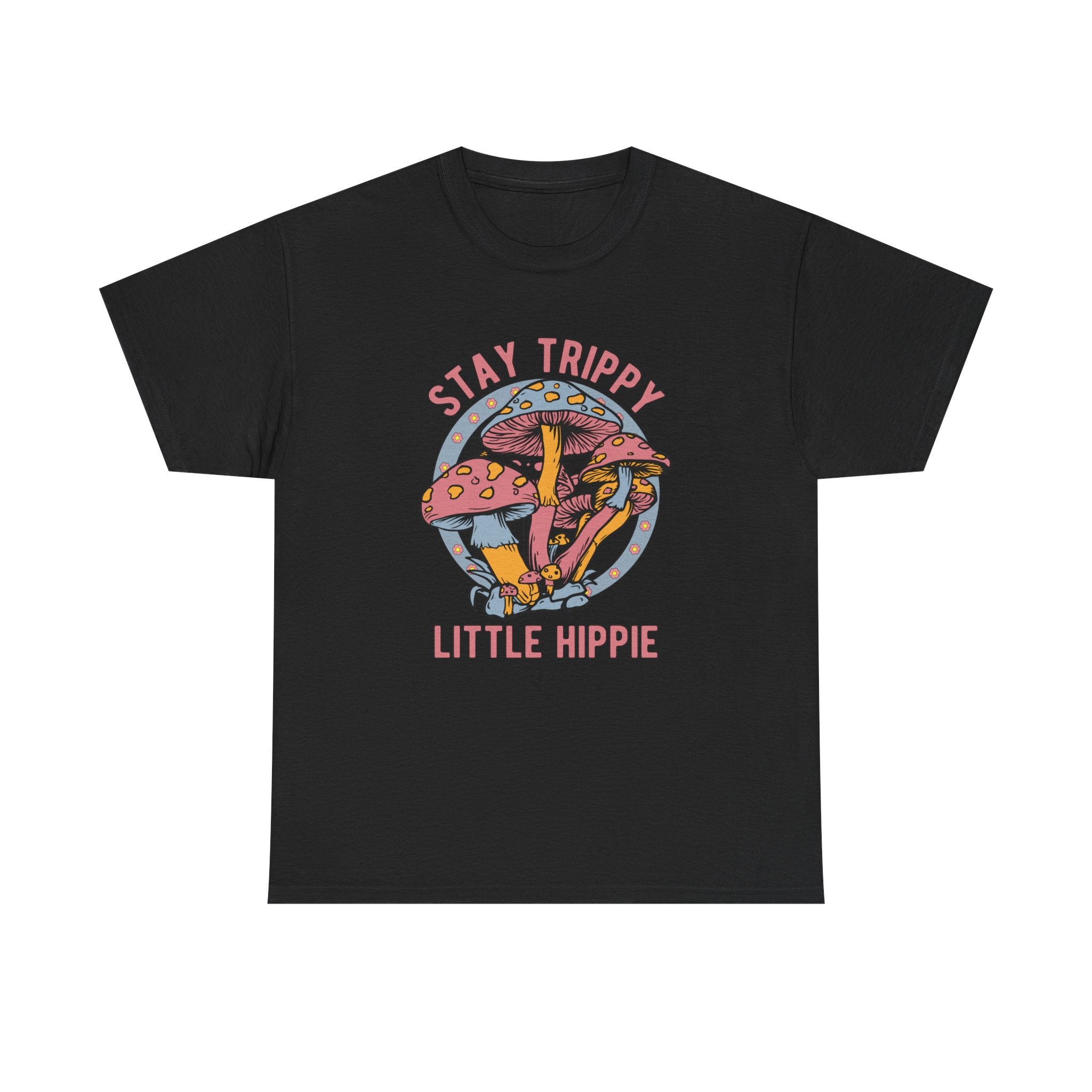 Stay Trippy Little Hippie T-Shirt - Funny Magic Mushroom Tee Shirt - Gift NEW
