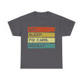 Funny Mechanic T shirt - Eat Sleep Fix Cars Repeat Tee Shirt - T-Shirt Gift For Mechanics And Car Engineers