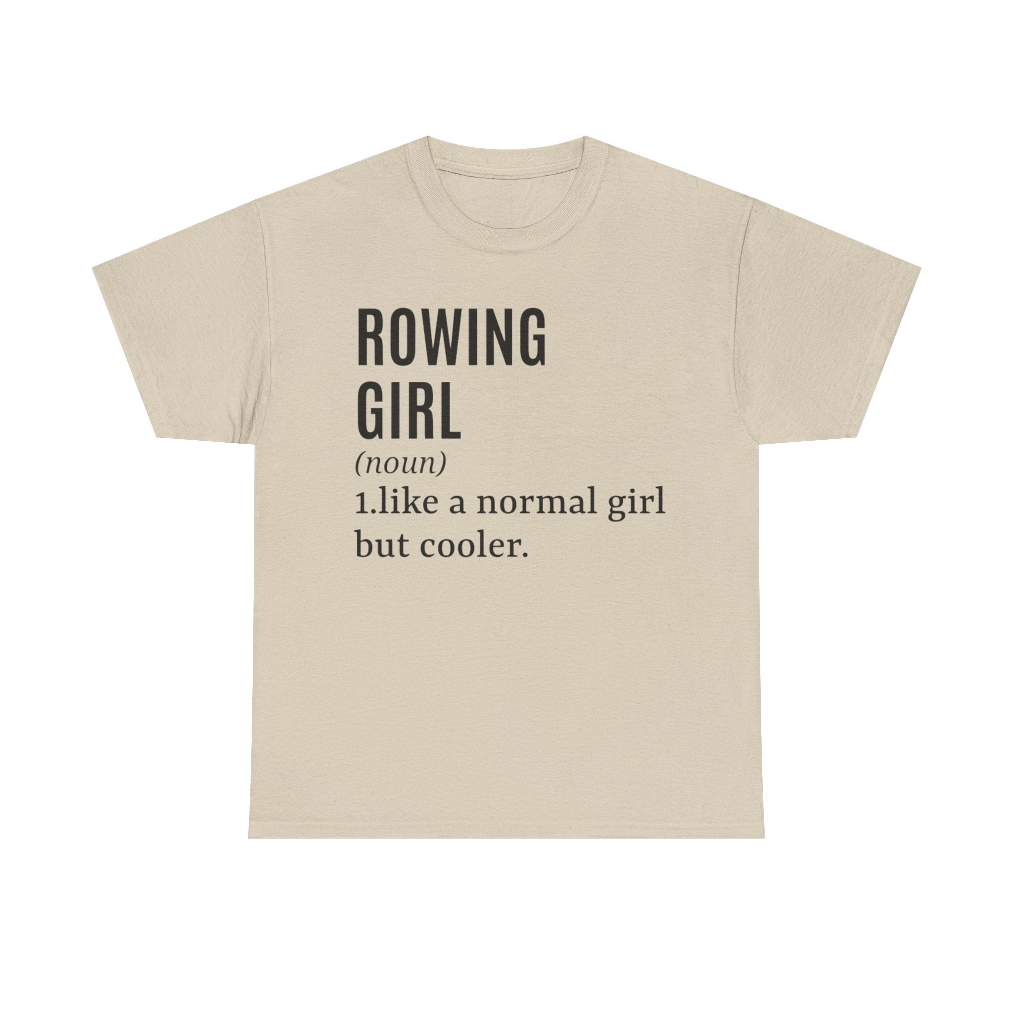 Funny Rowing T-Shirt - Rower Girl Like A Normal Girl But Cooler - Funny Gift For Female Rowers Tee Shirt NEW
