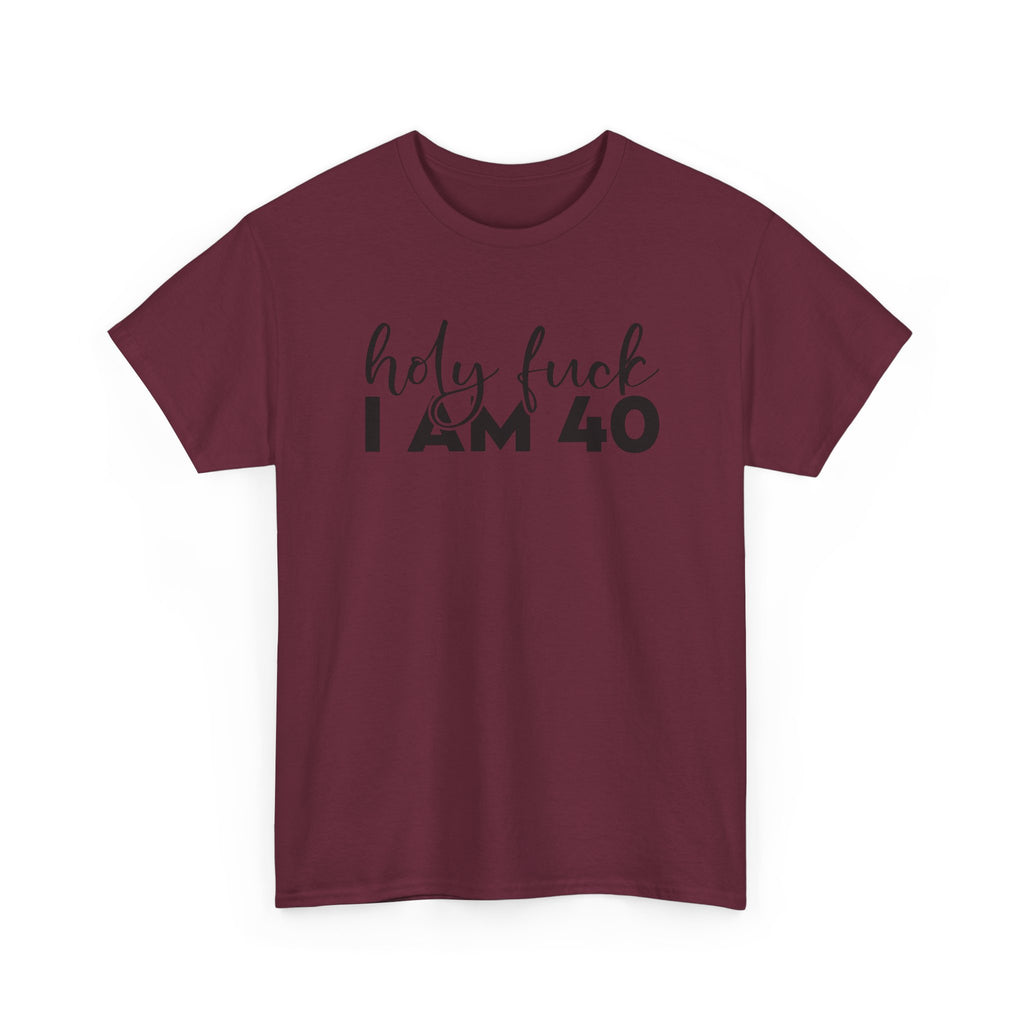 40th Birthday Tee Shirt - Holy F*** I Am 40 - Funny Forty Milestone 40 T-Shirt Gift