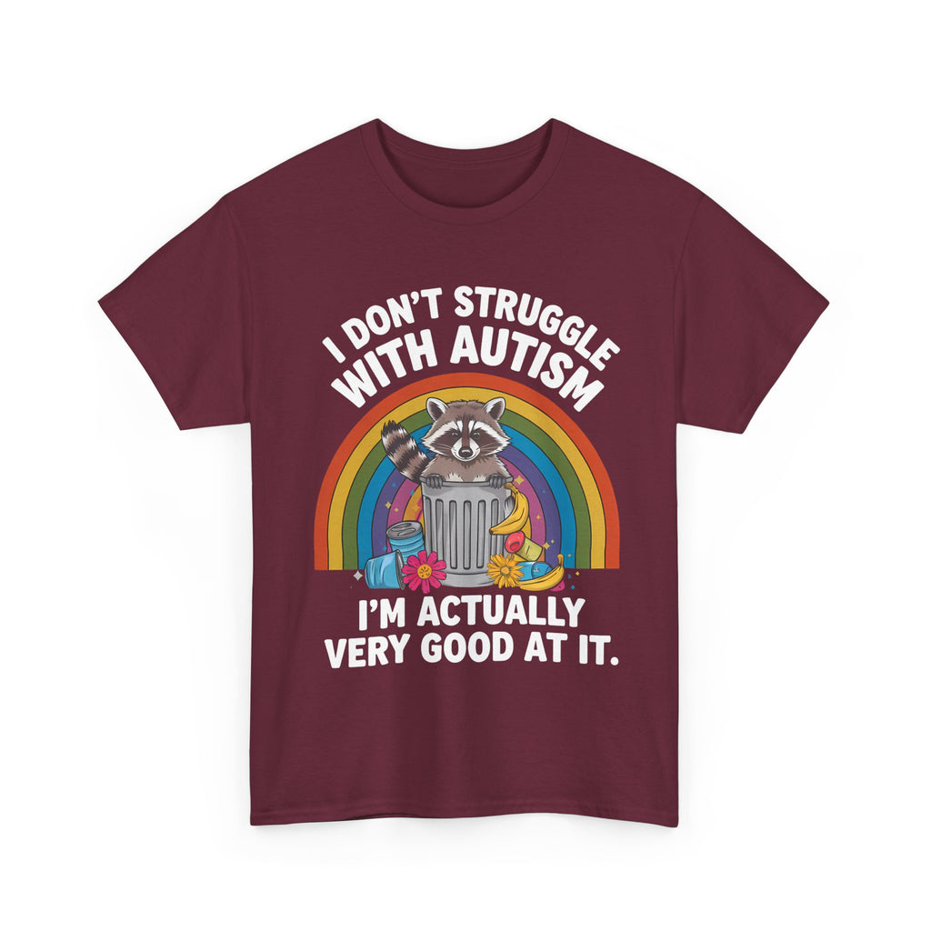 Autism Pride T‑Shirt - I Don’t Struggle With Autism, I’m Actually Very Good At It-  Funny Neurodiverse Tee Shirt