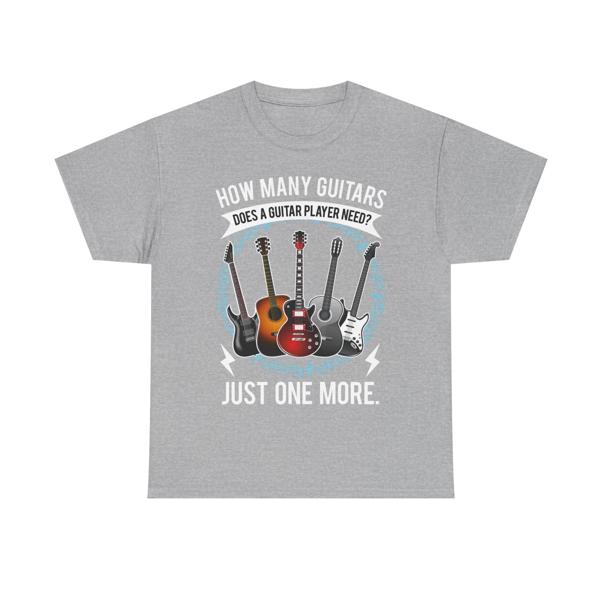 Guitar Player T-Shirt - How Many Guitars Does a Guitar Player Need - Funny Shirt Gift For Guitarist