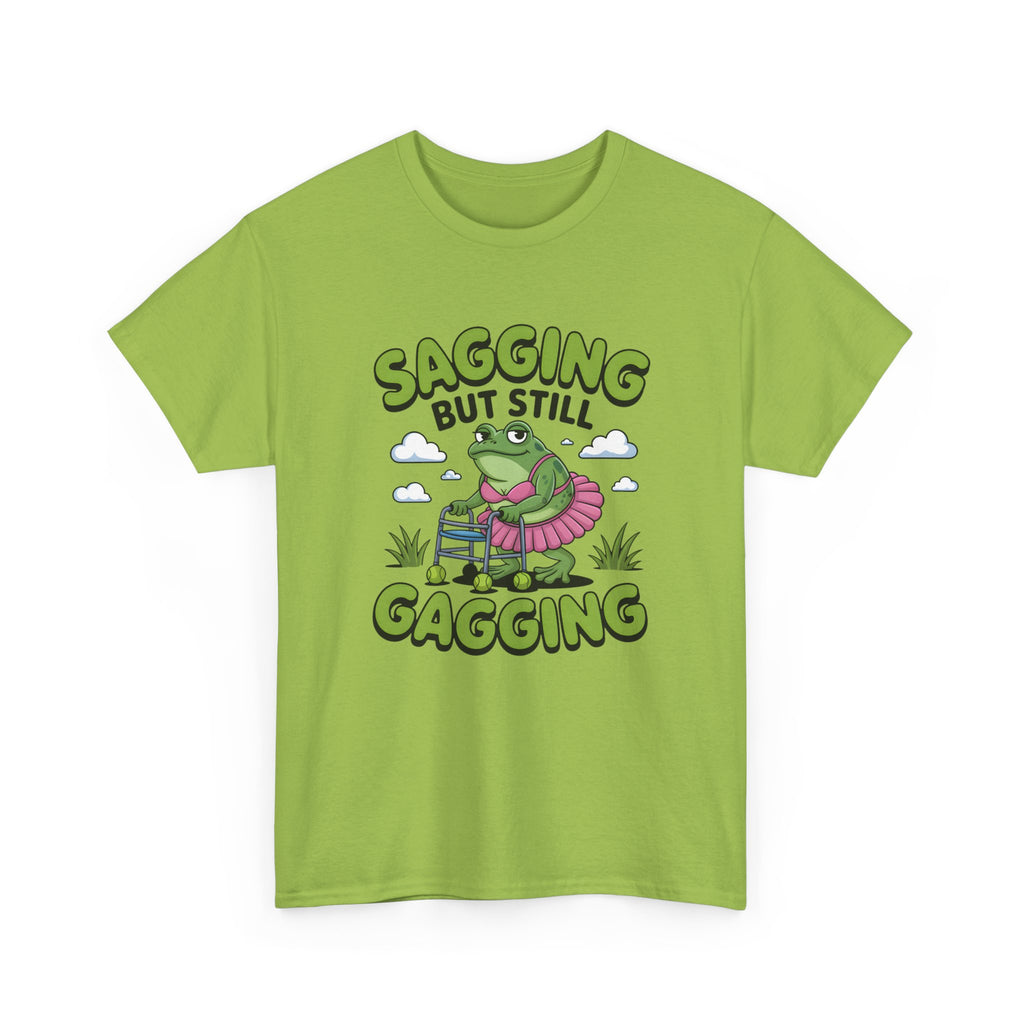 Rude Adult Tee - Sagging But Still Gagging - Funny Offensive Gift T-Shirt
