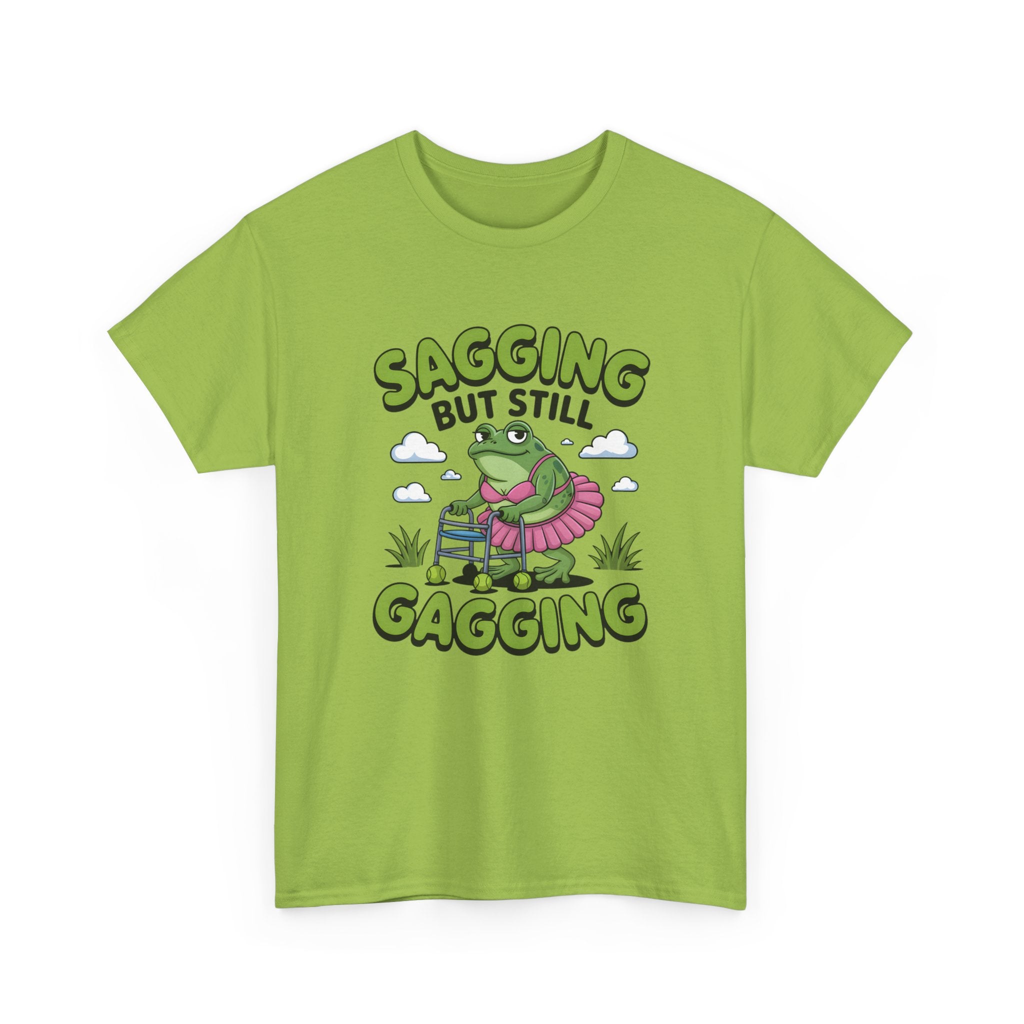 Rude Adult Tee - Sagging But Still Gagging - Funny Offensive Gift T-Shirt