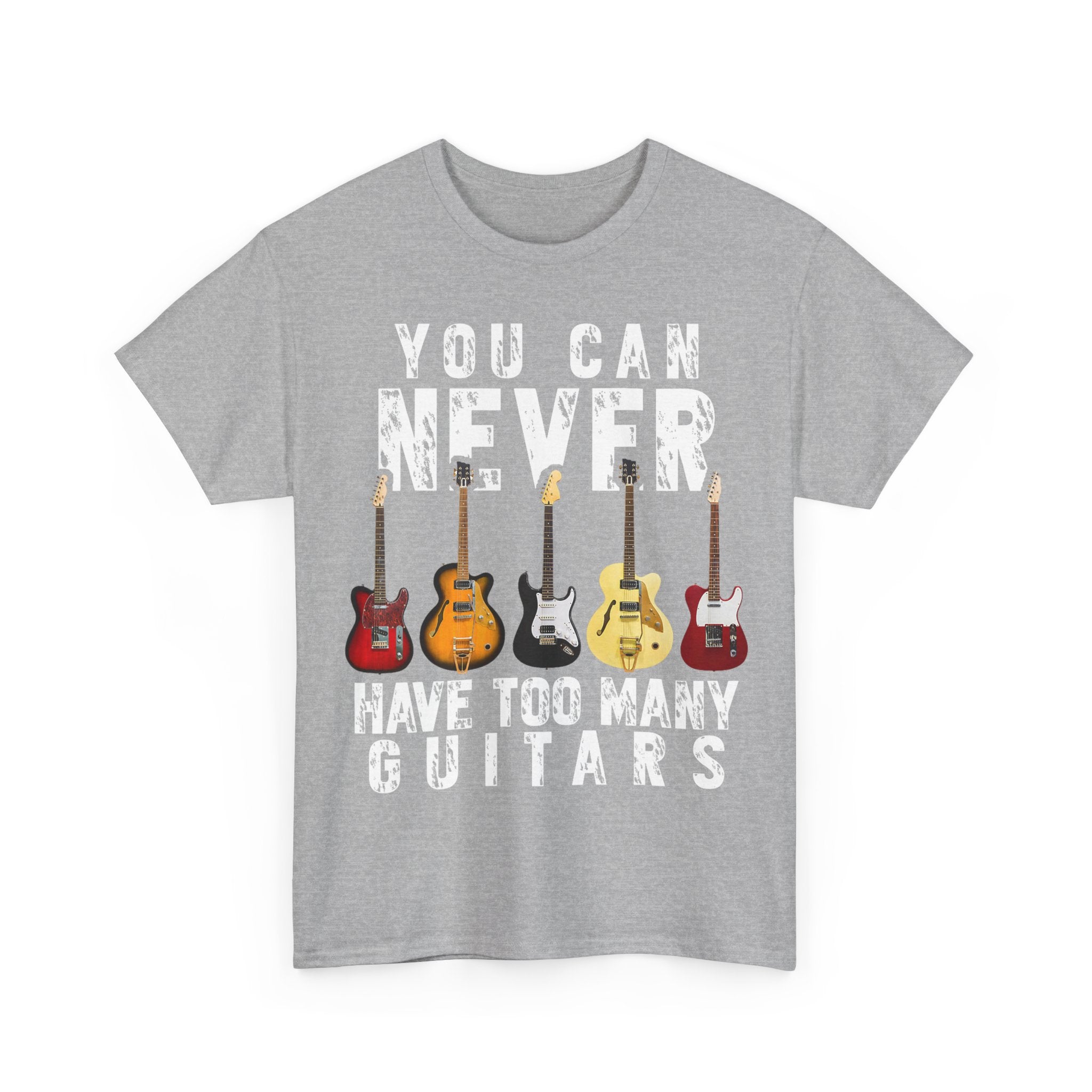 Guitar Lover T-Shirt - You Can Never Have Too Many Guitars - Gift Tee Shirt For Guitarist